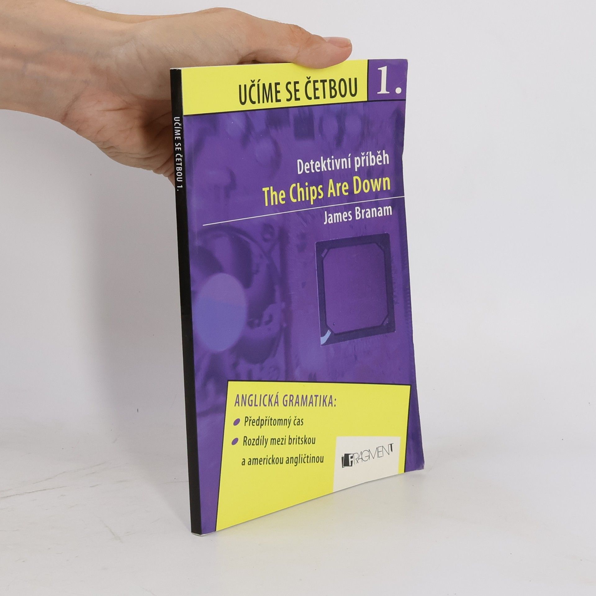 Učíme se četbou. 1, The chips are down : detektivní příběh : a detective story for students of English