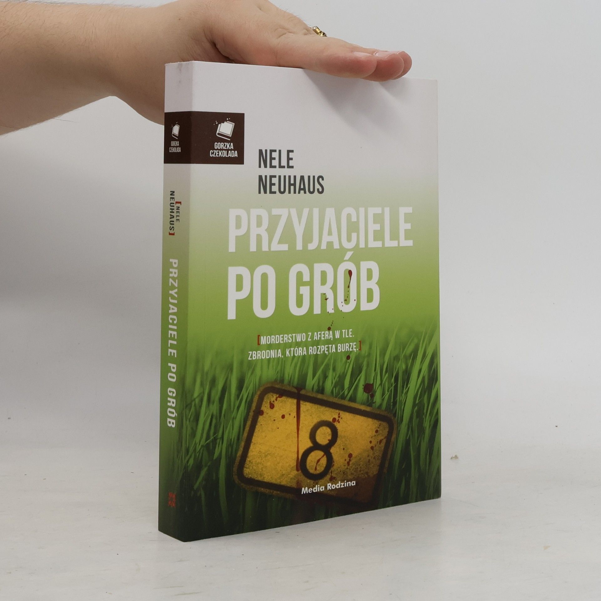 Nele Neuhaus Przyjaciele po grób