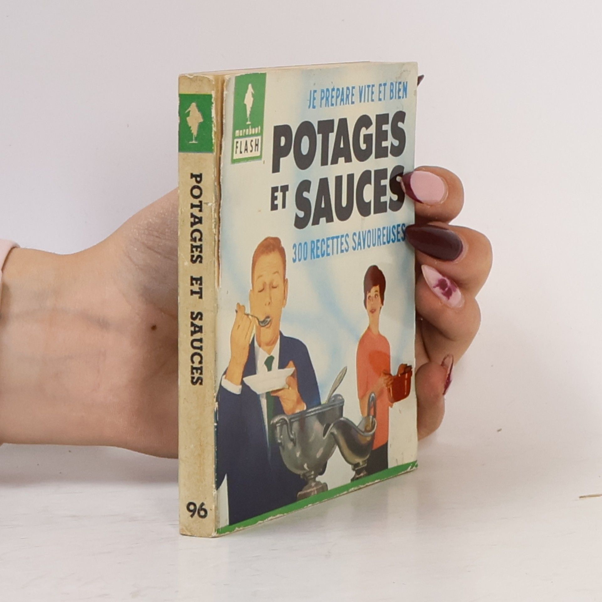 Elisabeth Lange Je prépare vite et bien… Potages et sauces