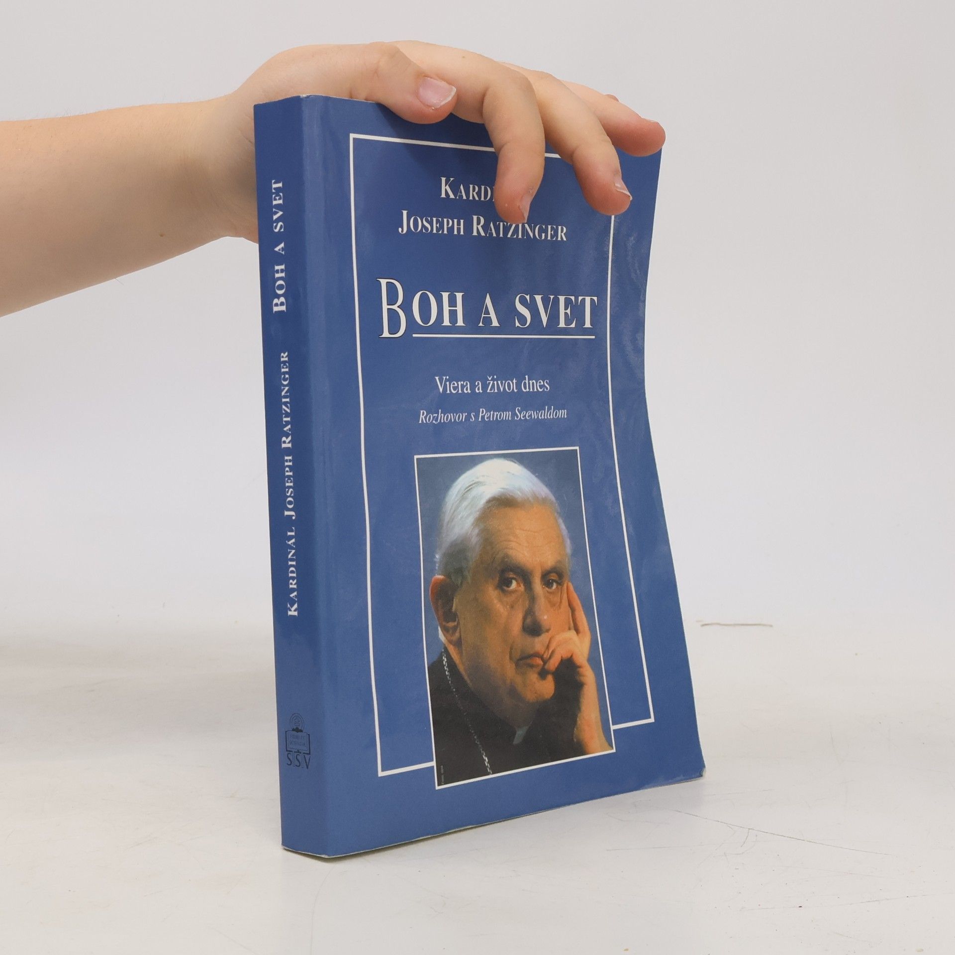 Joseph Ratzinger Boh a svet. Viera a život dnes. Rozhovor s Petrom Seewaldom