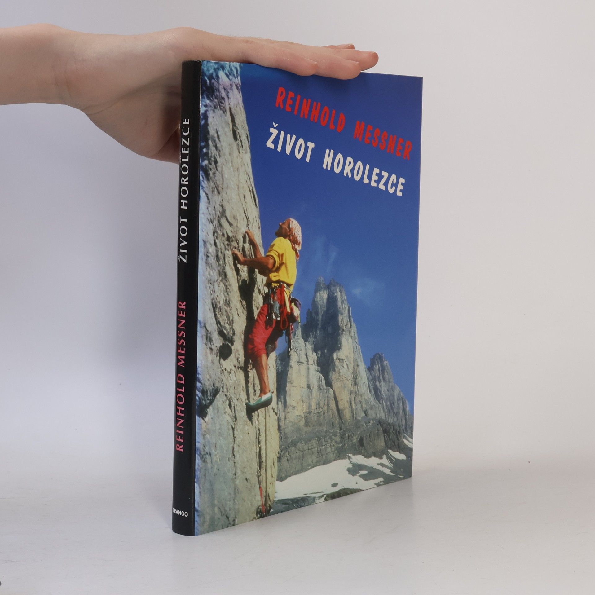 Reinhold Messner Život horolezce