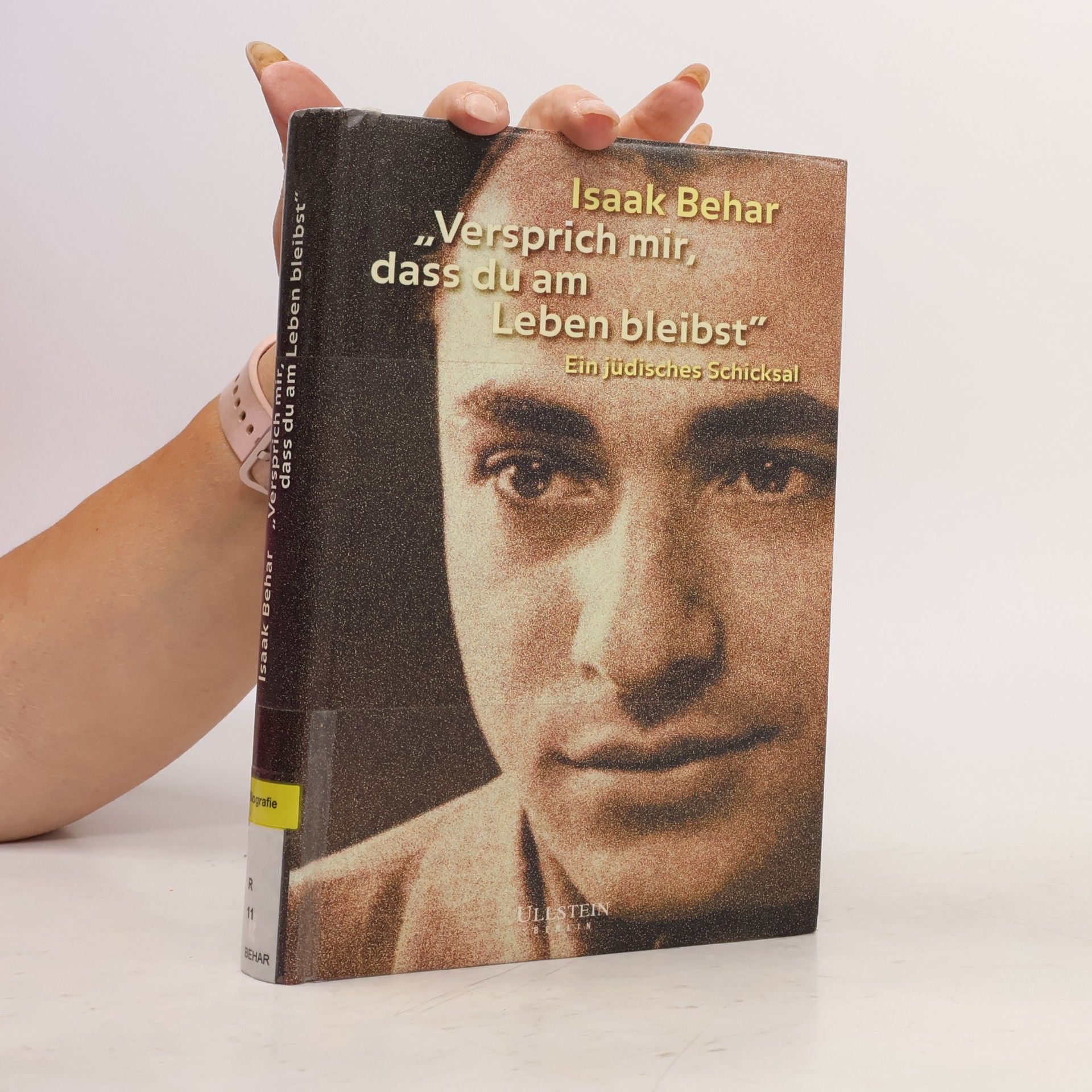 Isaak Behar Versprich mir, dass du am Leben bleibst