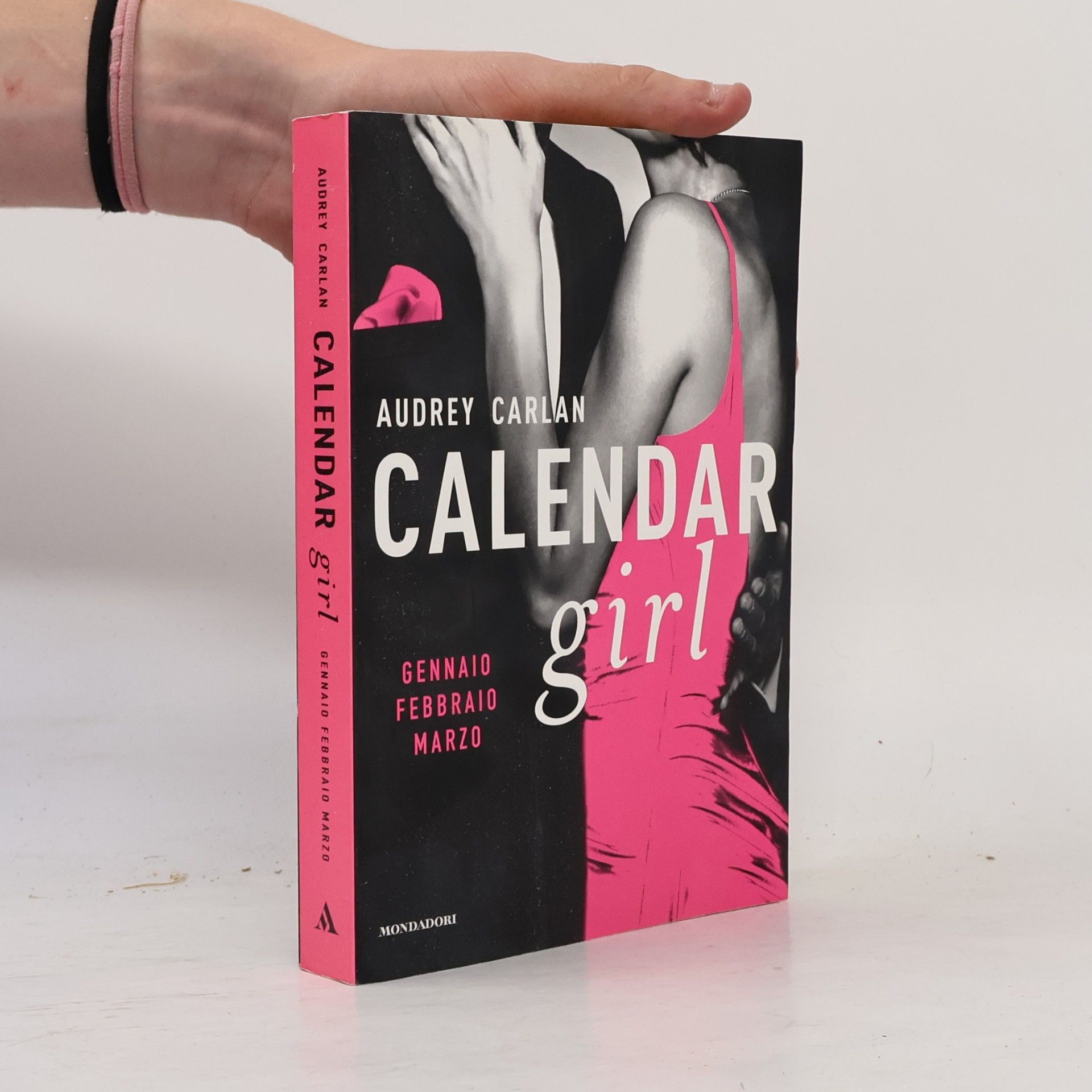 Audrey Carlan Calendar girl. Gennaio, febbraio, marzo