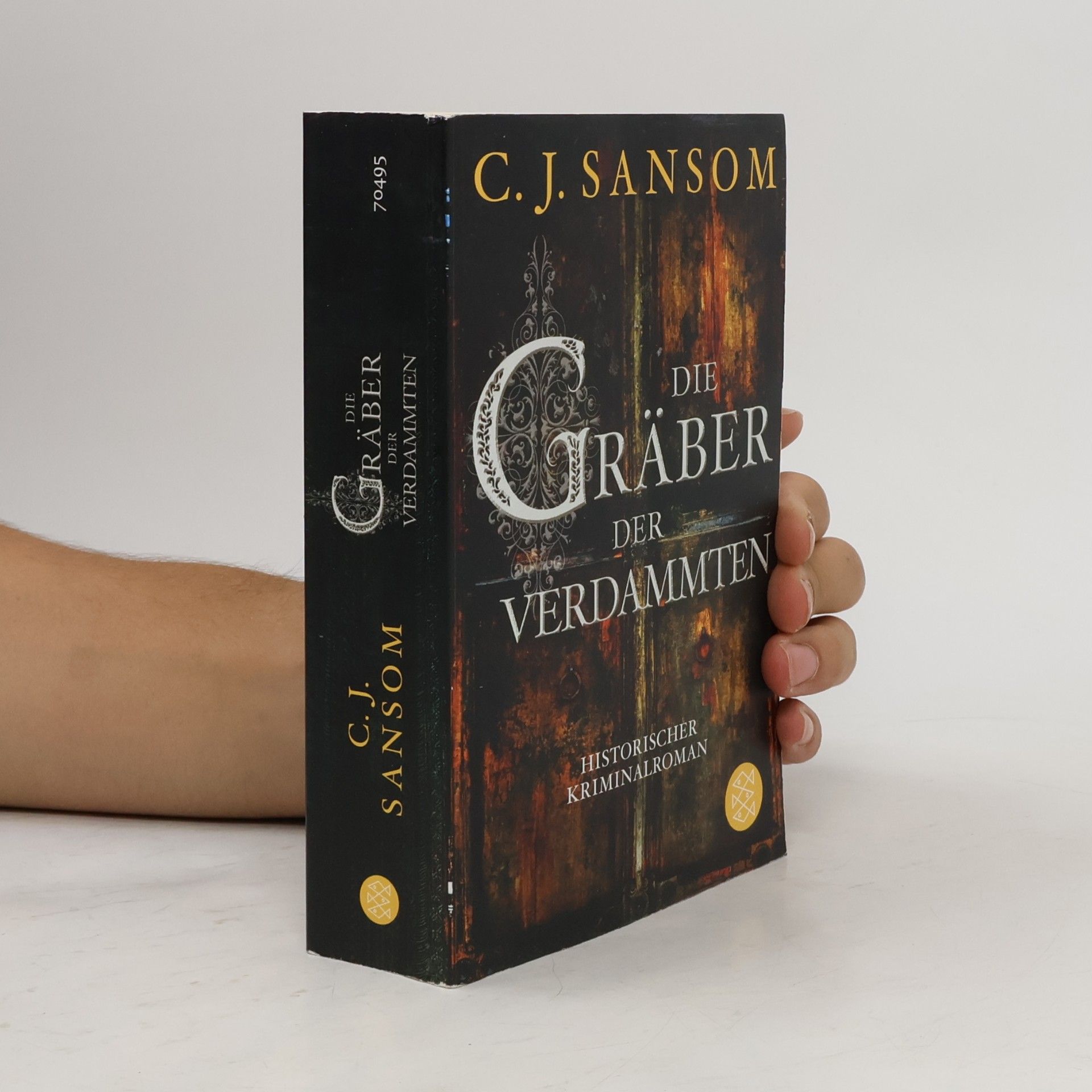 C. J. Sansom Die Gräber der Verdammten
