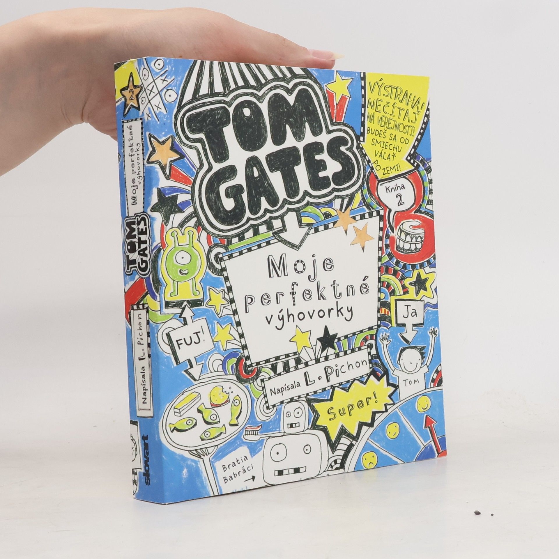 Liz Pichon Tom Gates. Moje perfektné výhovorky