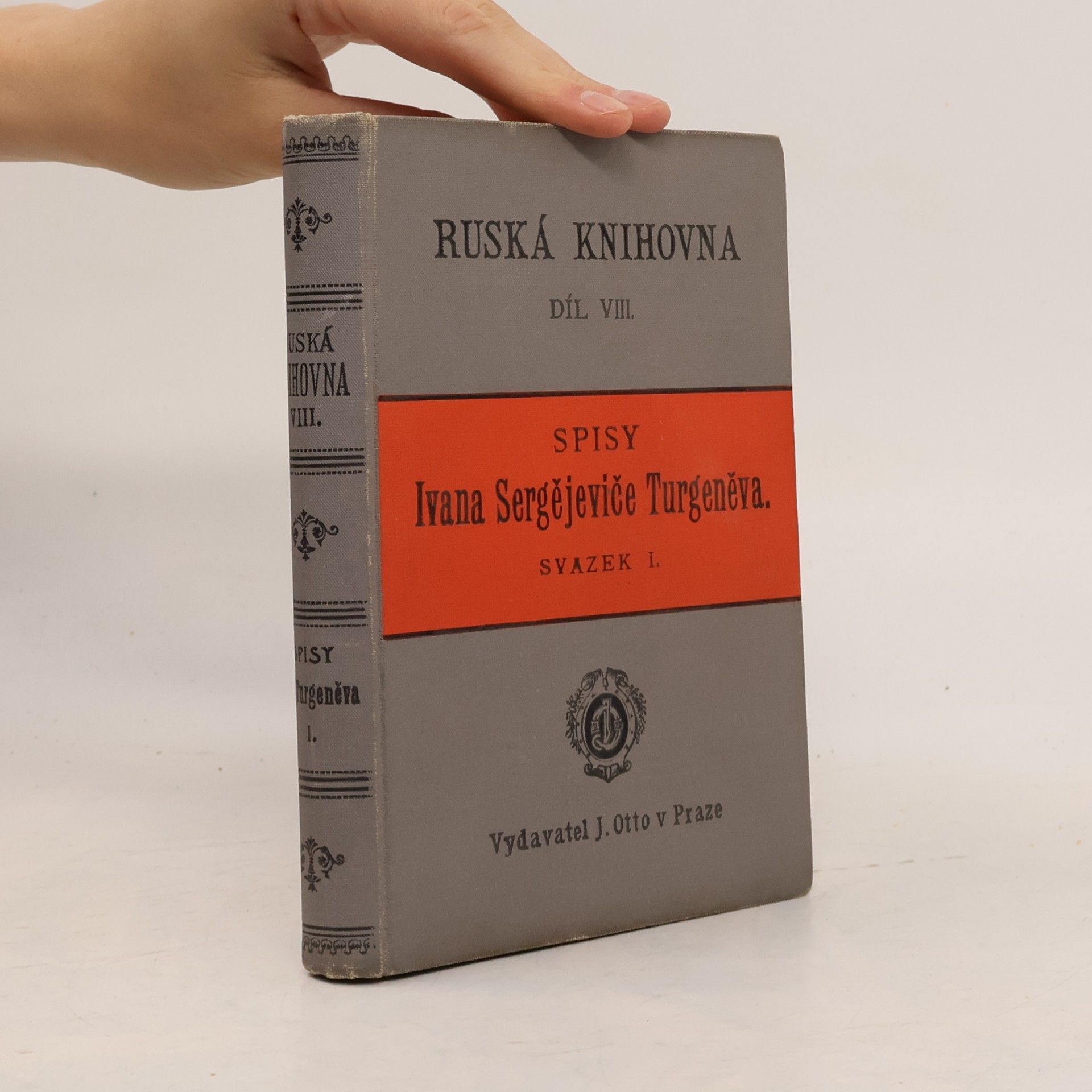 Ivan Turgenev Ruská knihovna VIII. Spisy Ivana Sergejeviče Turgeněva. Svazek I.