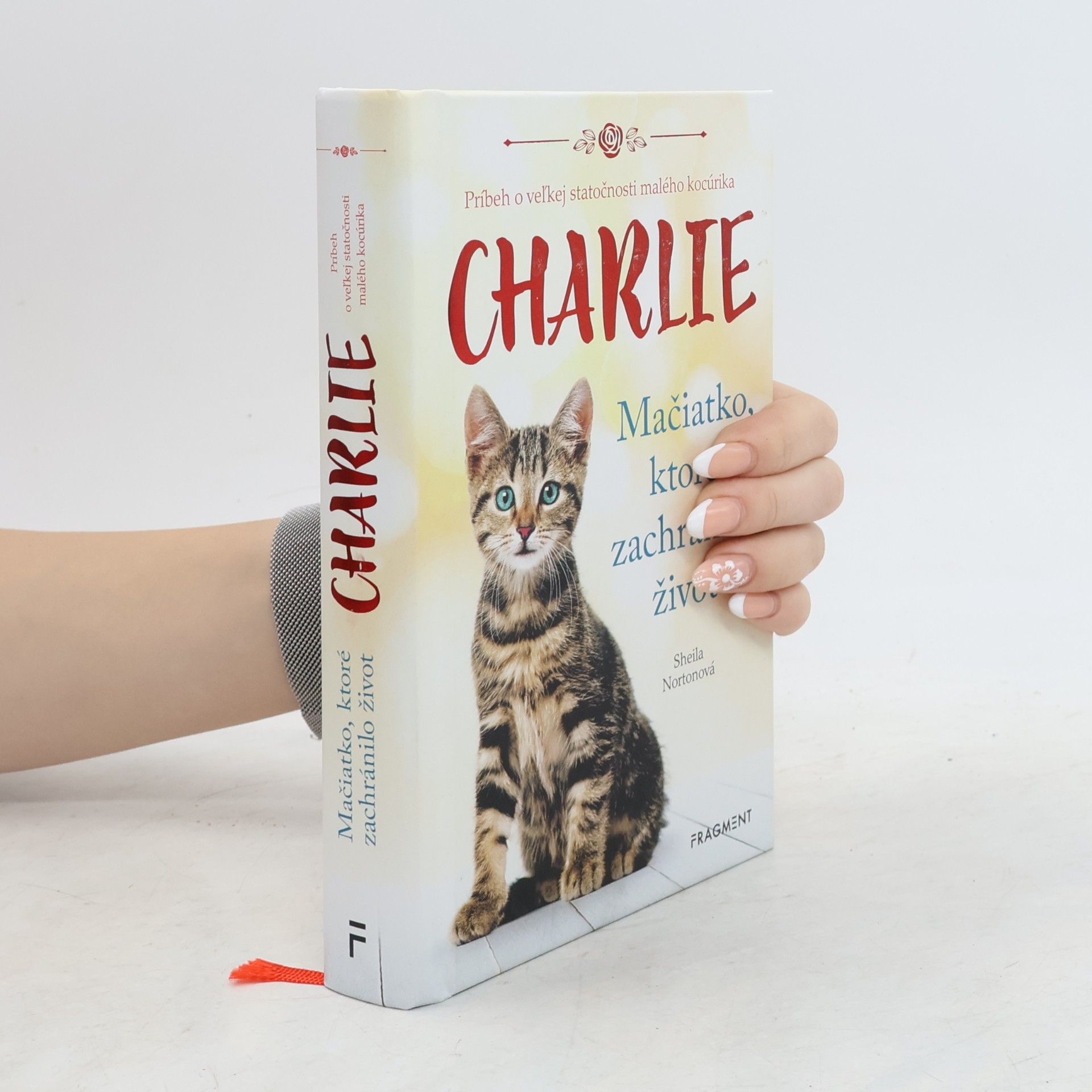 Sheila Norton Charlie - mačiatko, ktoré zachránilo život