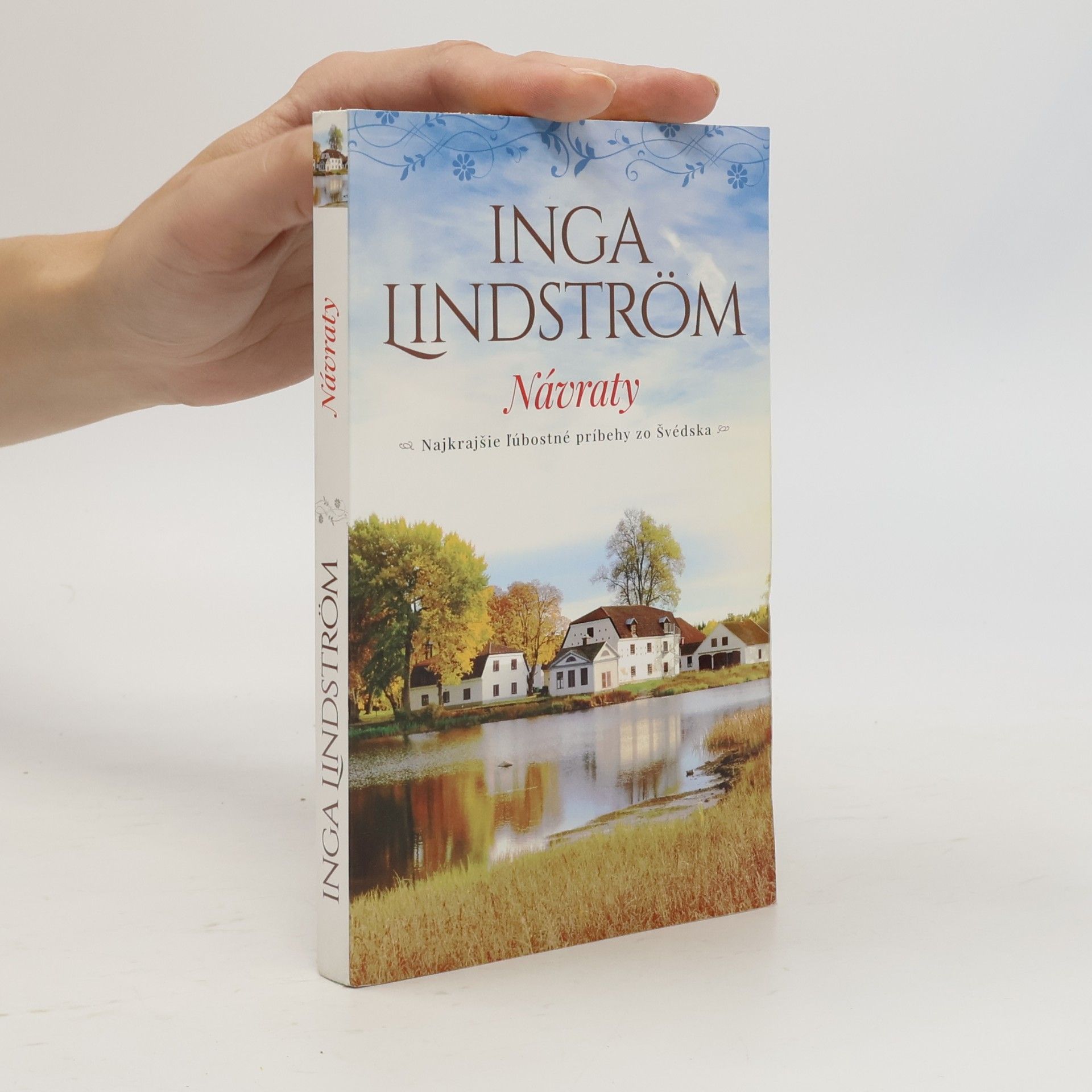 Inga Lindström Návraty - najkrajšie ľúbostné príbehy zo Švédska