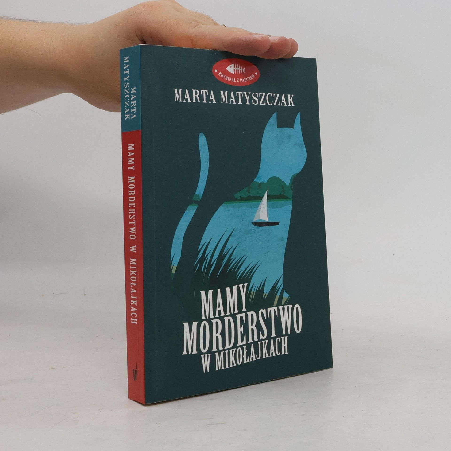 Matyszczak Marta Mamy morderstwo w Mikołajkach