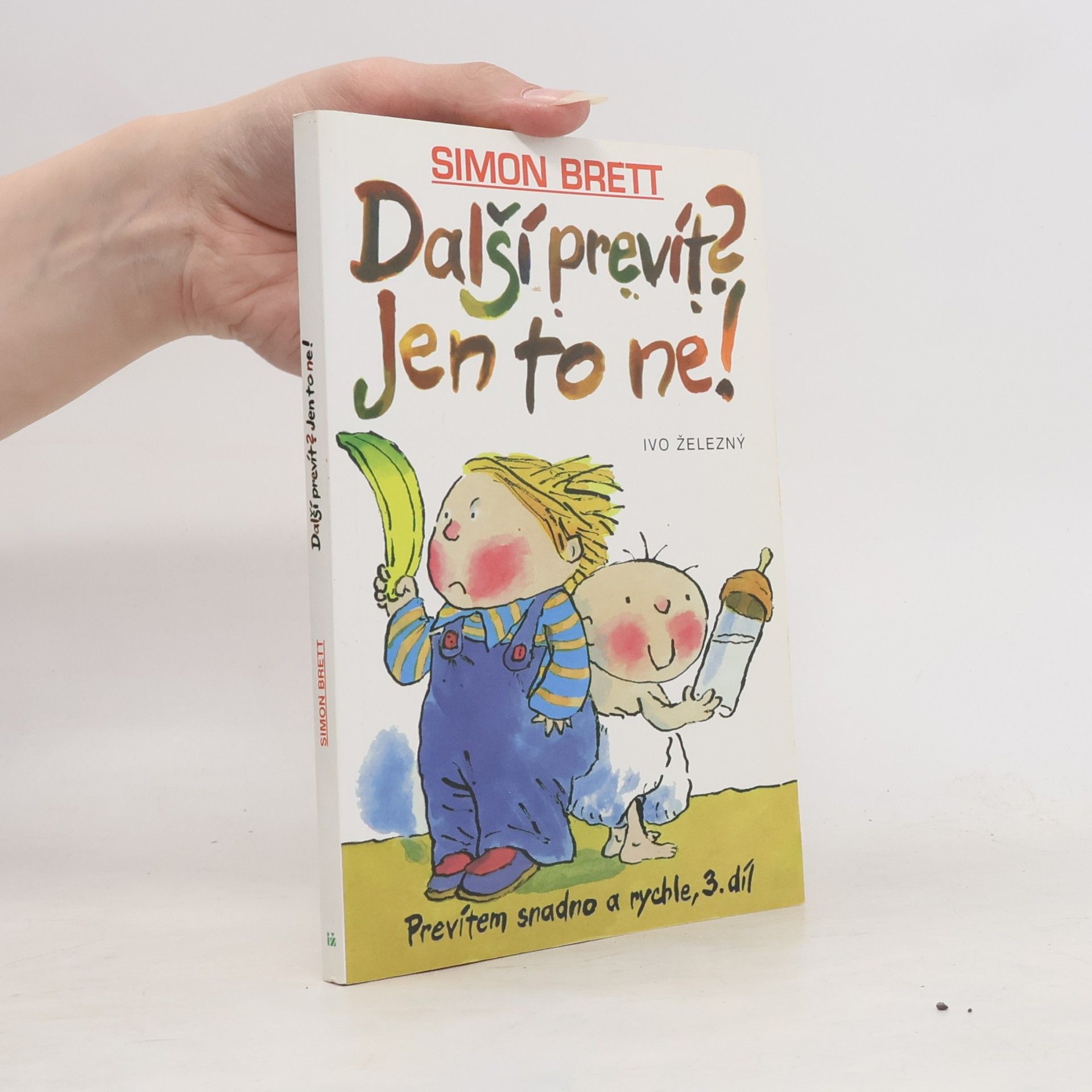 Tony Ross Další prevít? Jen to ne!