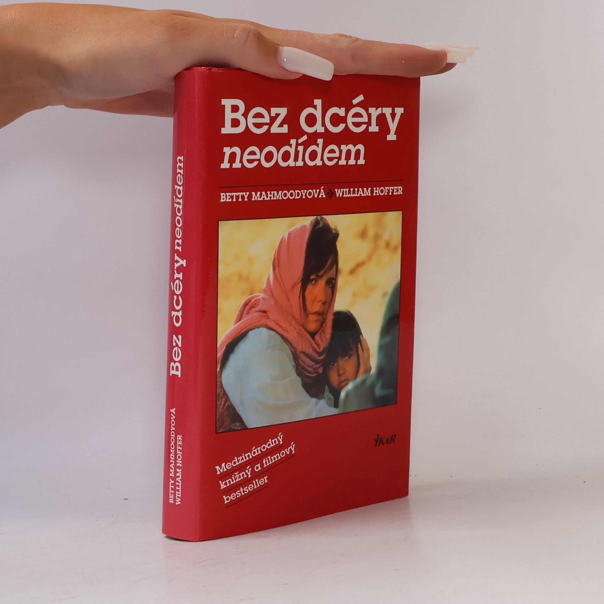 Betty Mahmoody Bez dcéry neodídem