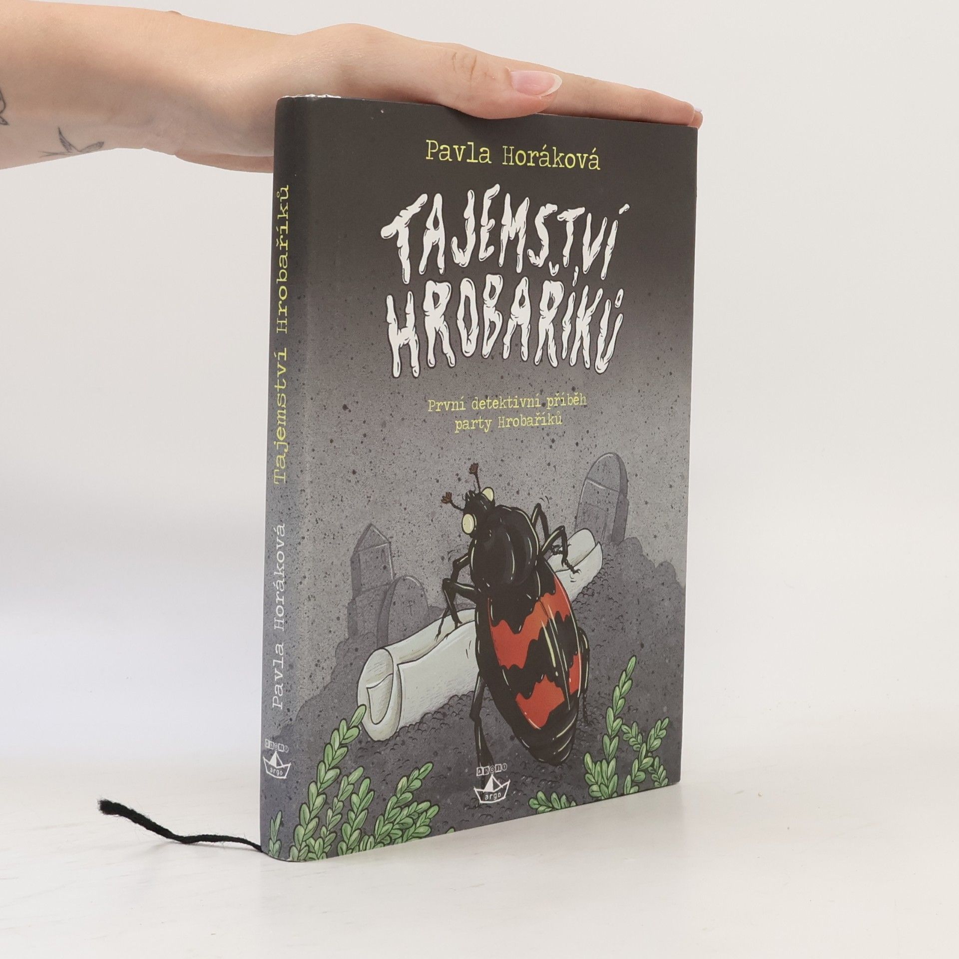 Pavla Horáková Tajemství Hrobaříků. Hrobaříci 1