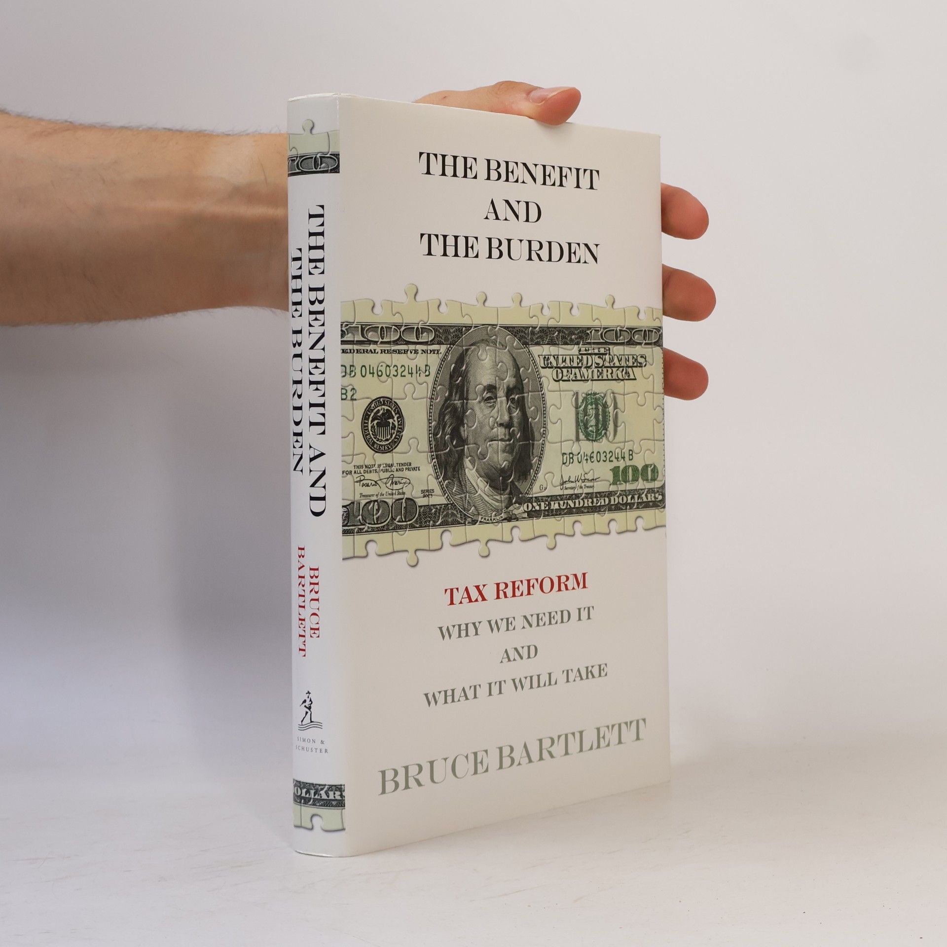 Bruce R. Bartlett The Benefit and The Burden