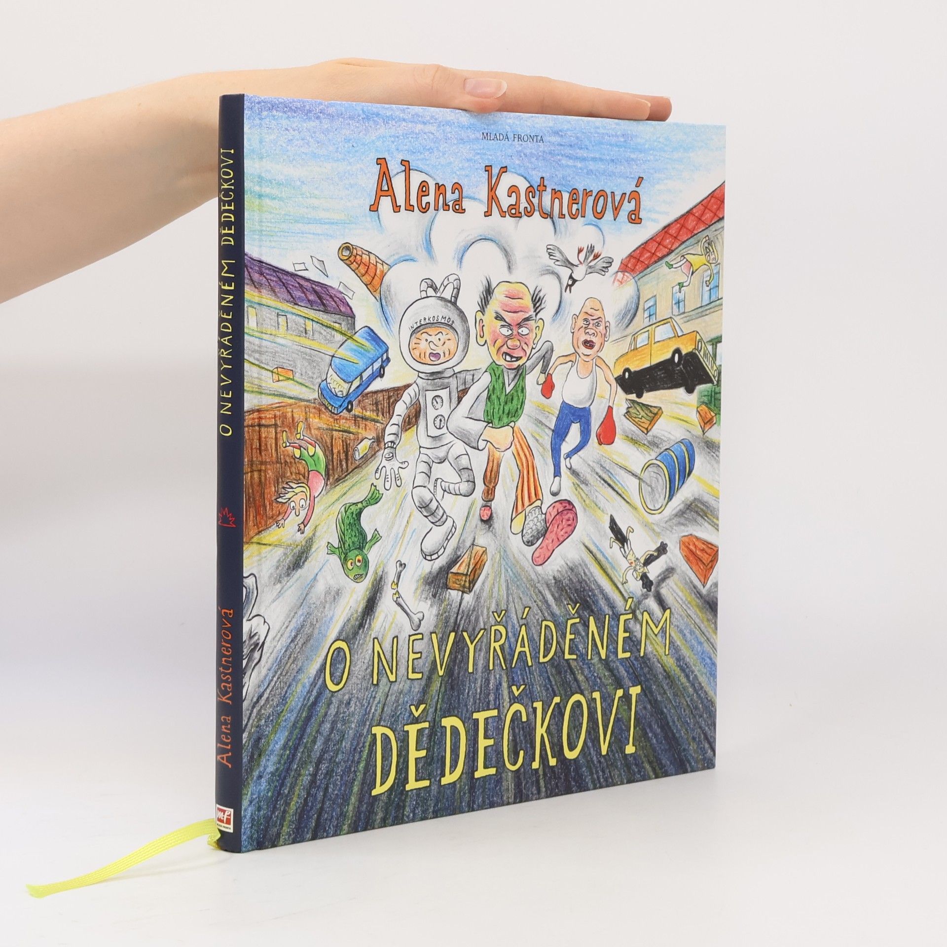 Alena Kastnerová O nevyřáděném dědečkovi