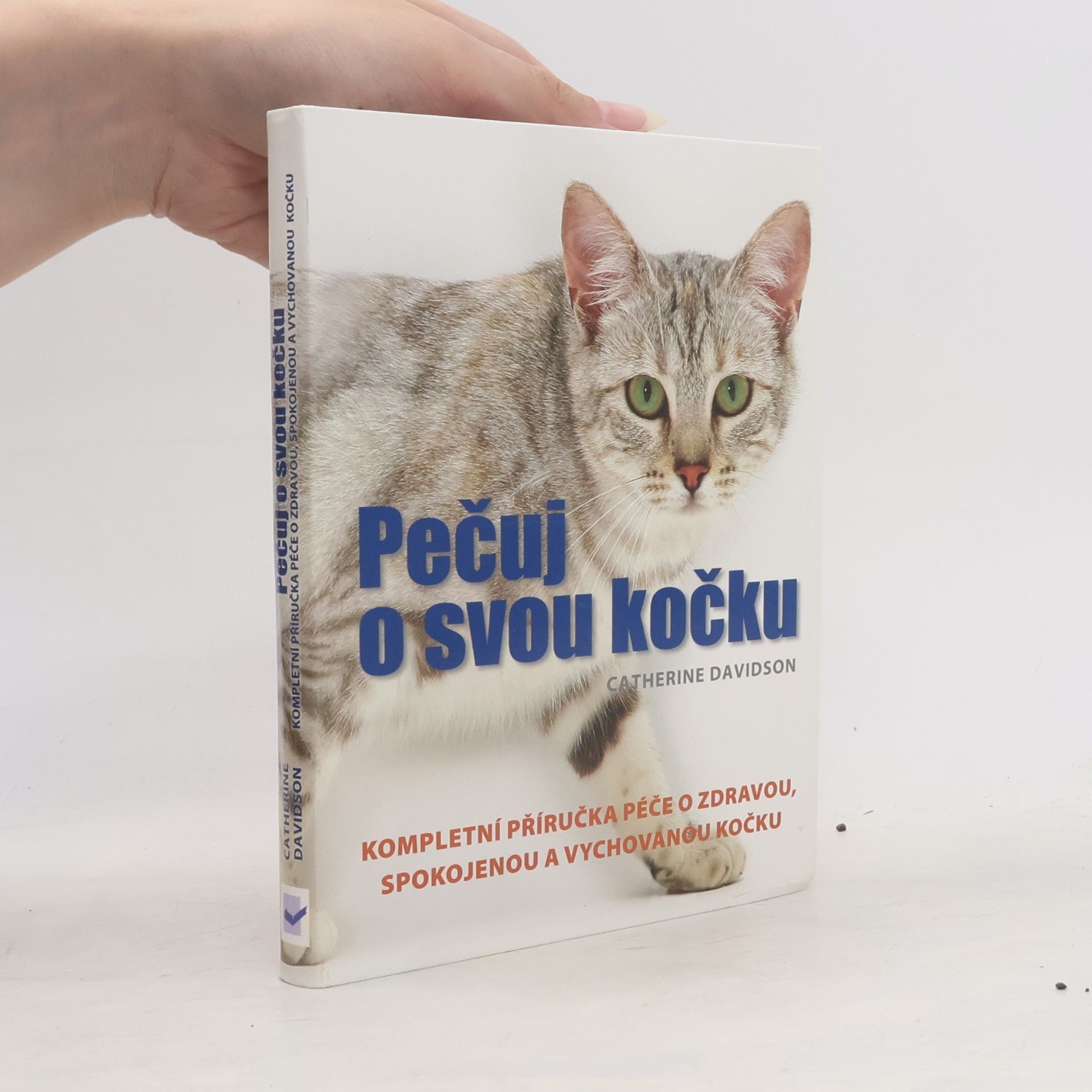 Catherine Davidson Pečuj o svou kočku