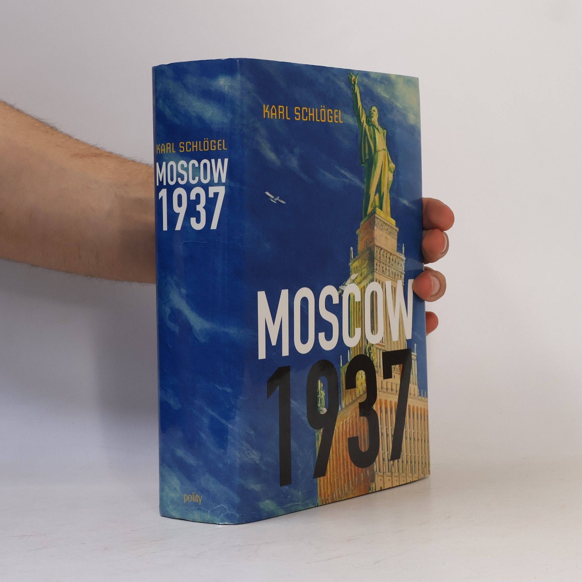 Karl Schlögel Moscow, 1937