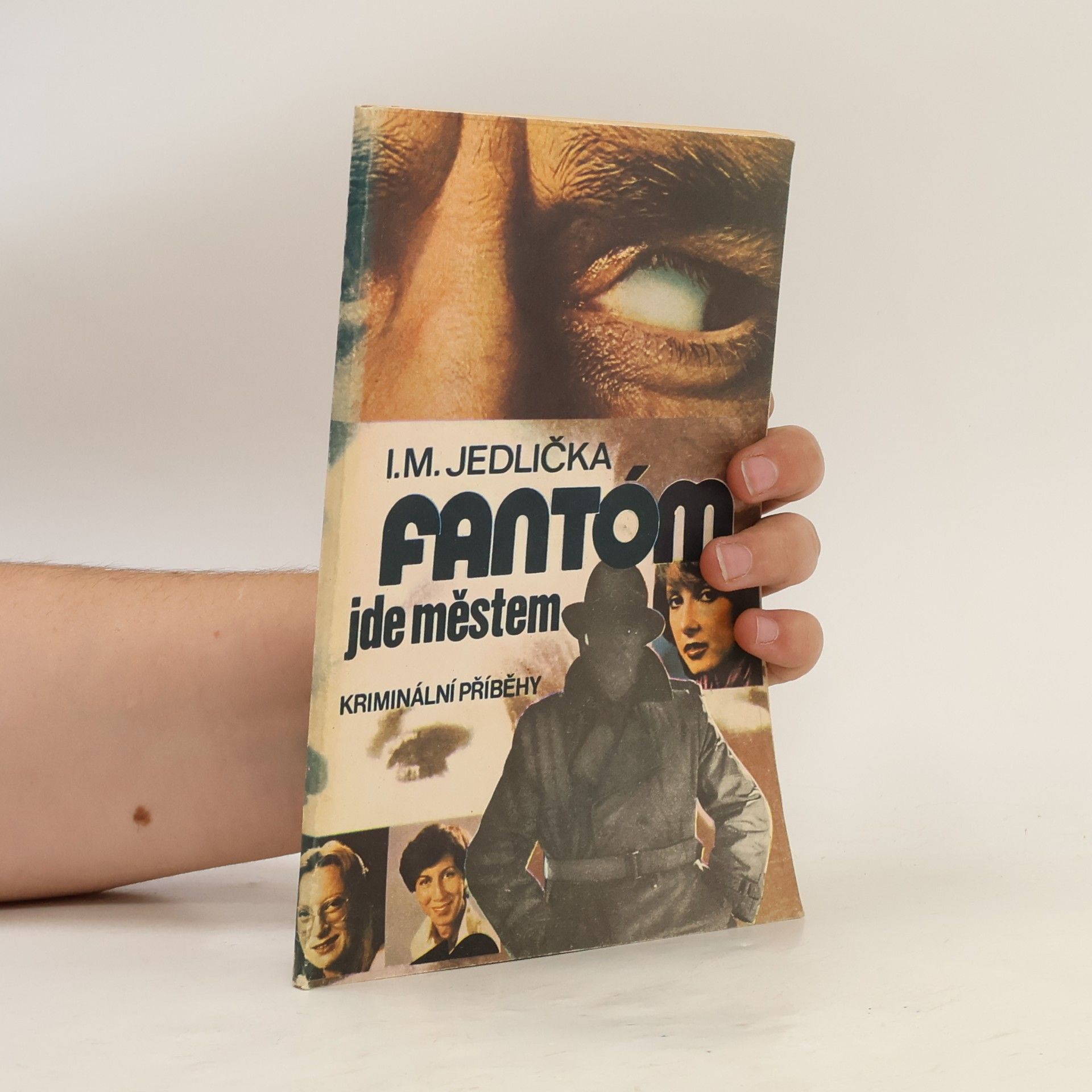 Ivan Milan Jedlička Fantóm jde městem
