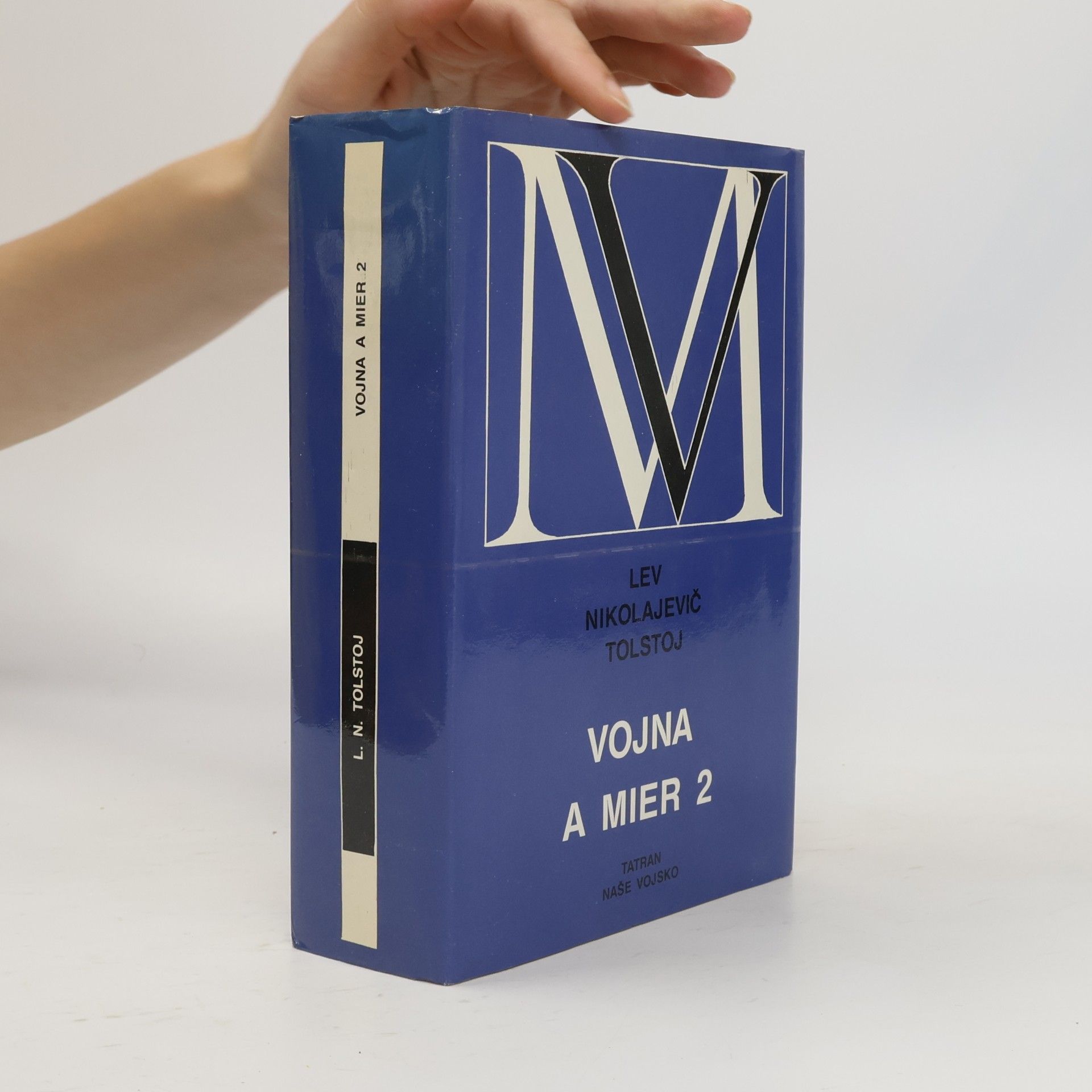 Lew Nikolajewitsch Tolstoi Vojna a mier 2. zväzok (III. a IV. diel)