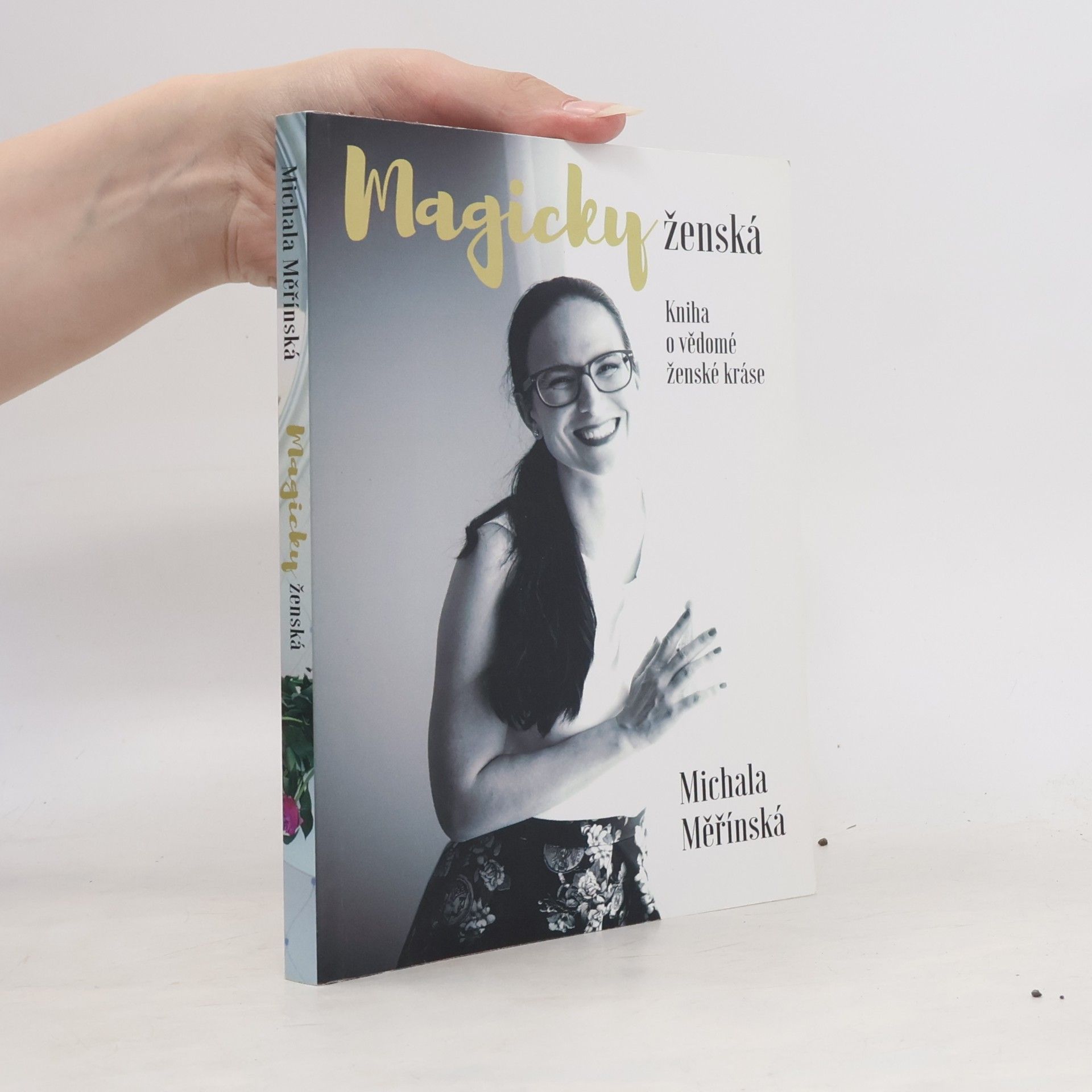 Michala Měřínská Magicky ženská. Kniha o vědomé ženské kráse.
