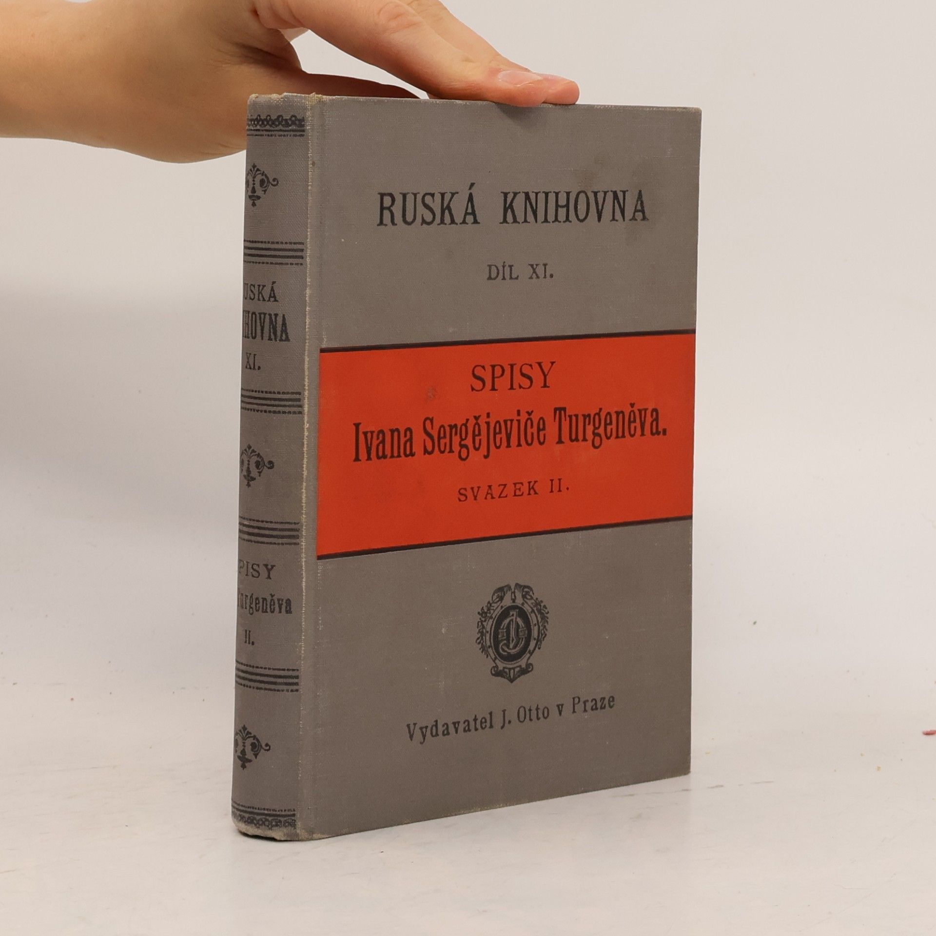 Ivan Sergejevič Turgenev Ruská knihovna. Díl XI. Spisy Ivana Sergějeviče Turgeněva. Svazek II.