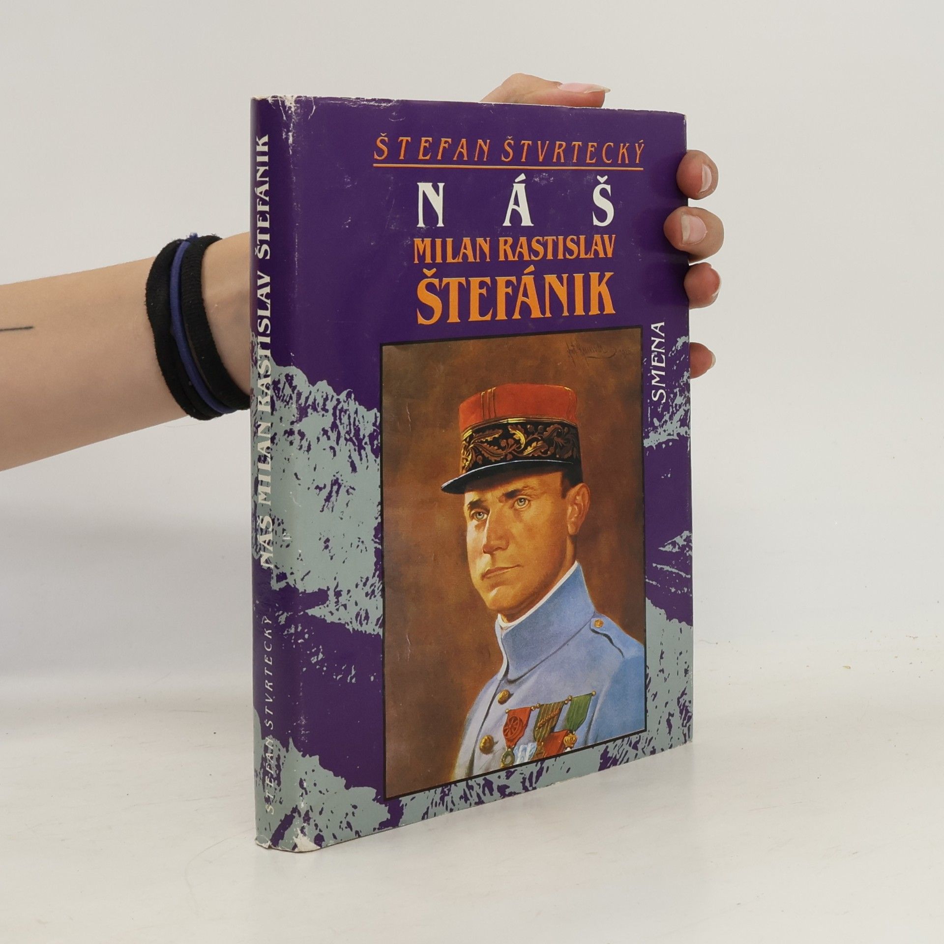 Štefan Štvrtecký Náš Milan Rastislav Štefánik
