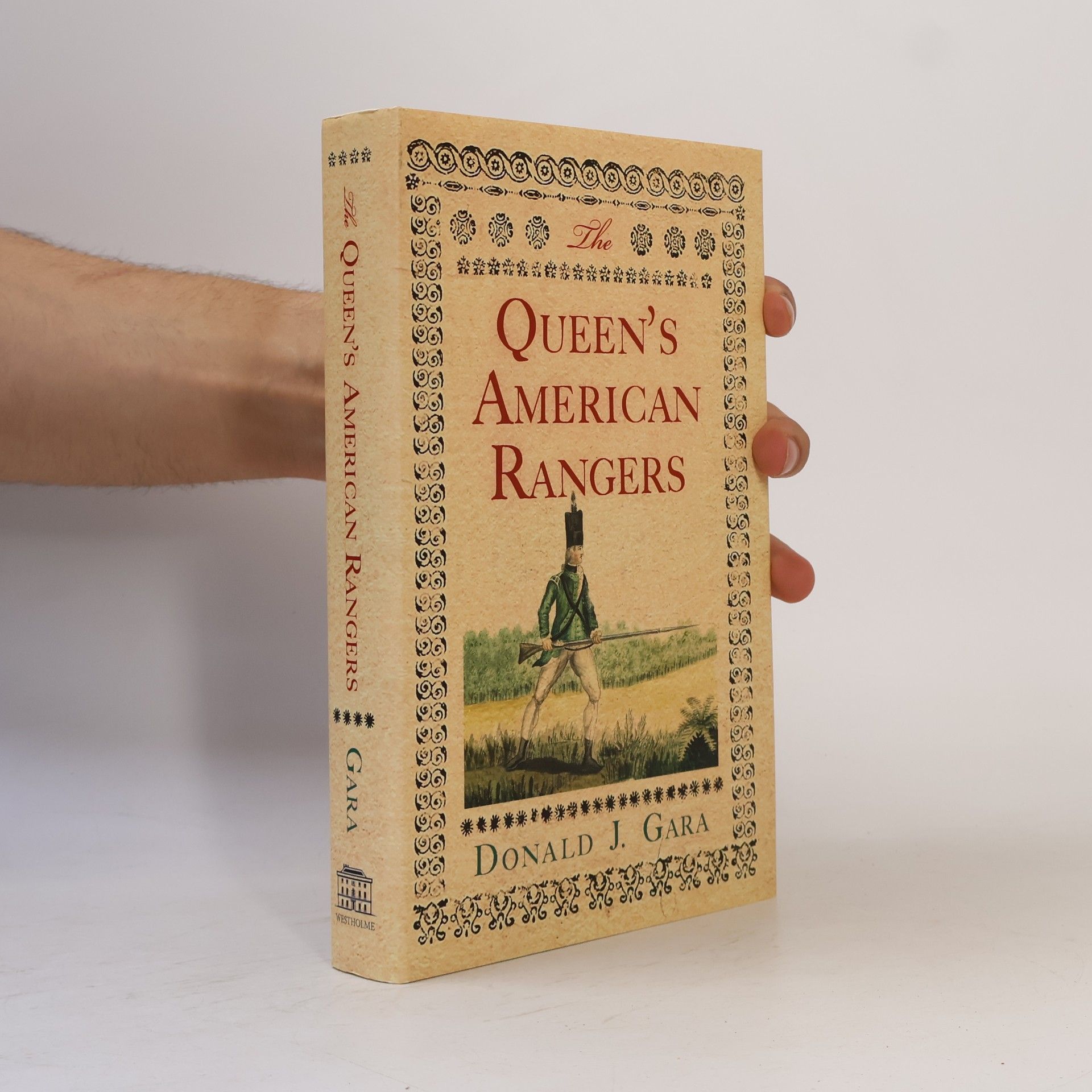 Donald J. Gara The Queen's American Rangers