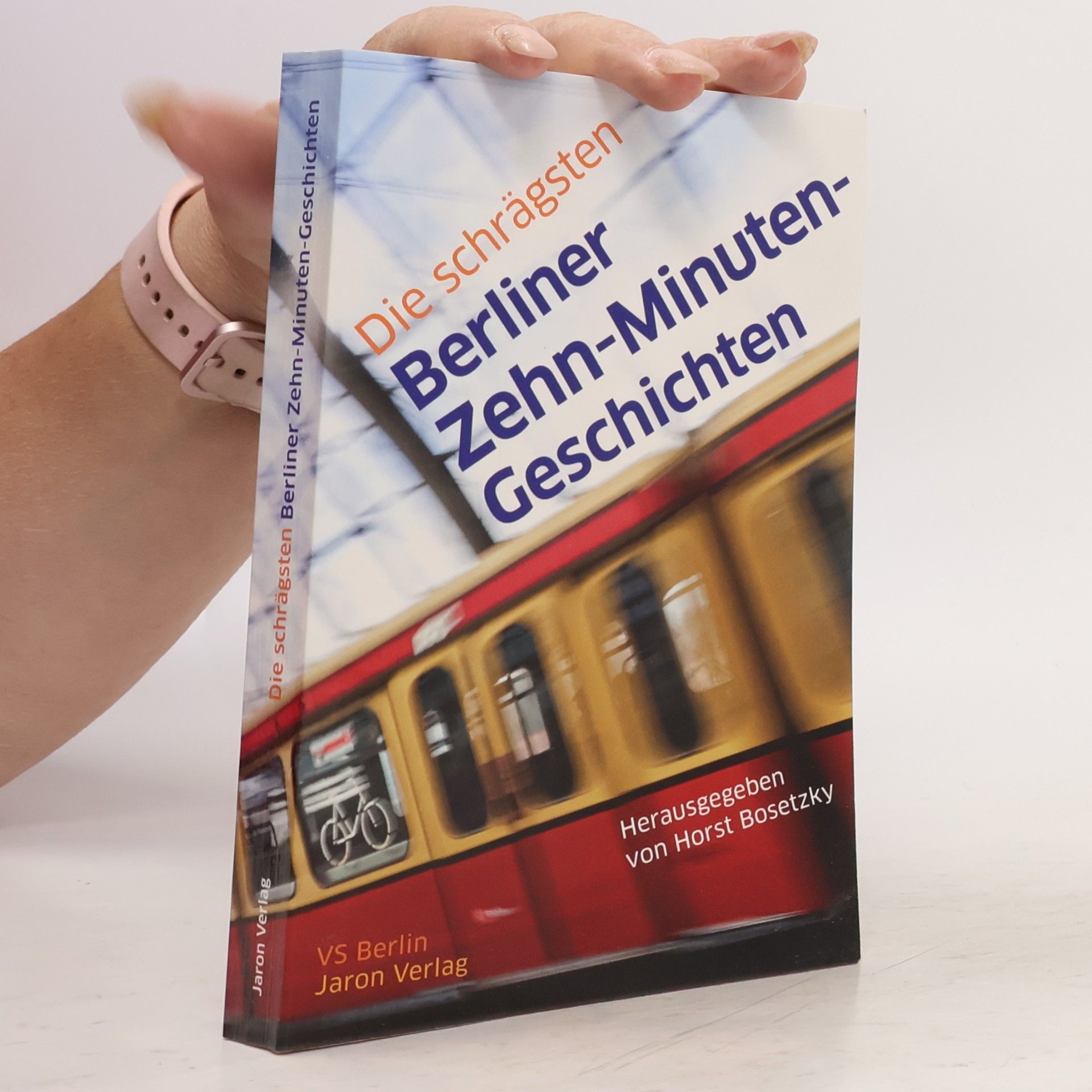 Horst Bosetzky Die schrägsten Berliner Zehn-Minuten-Geschichten