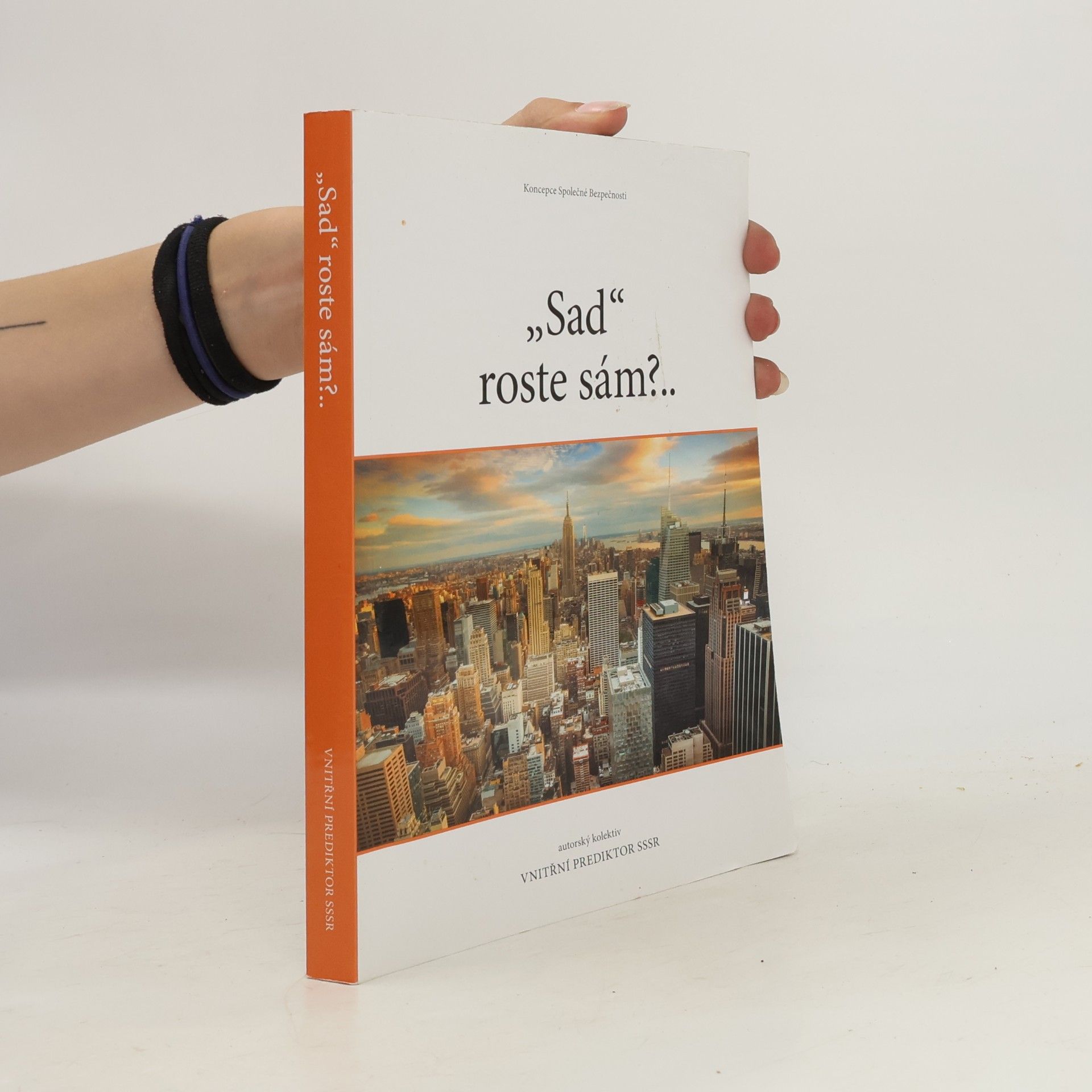 Kolektiv autorů "Sad" roste sám?..
