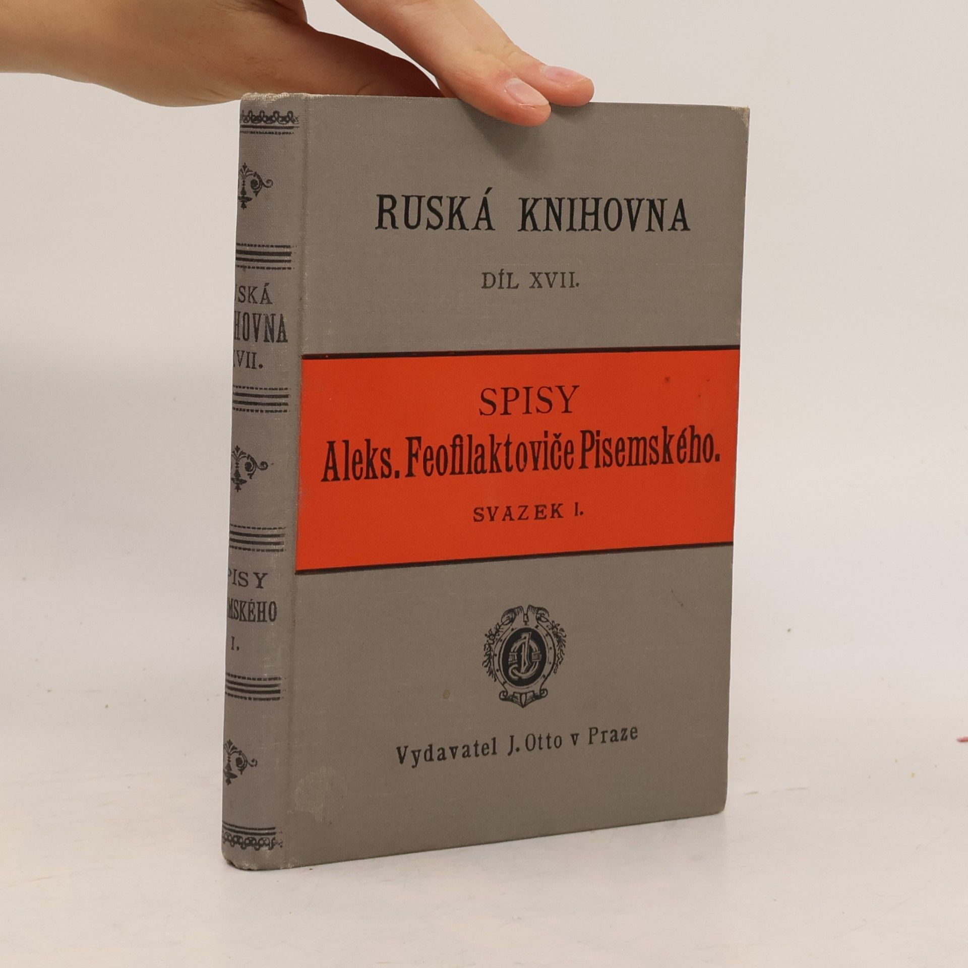 Alexej Feofilaktovič Pisemskij Spisy Alekseje Feofilaktoviče Pisemského. Svazek I. Rozbouřené moře Díl I.
