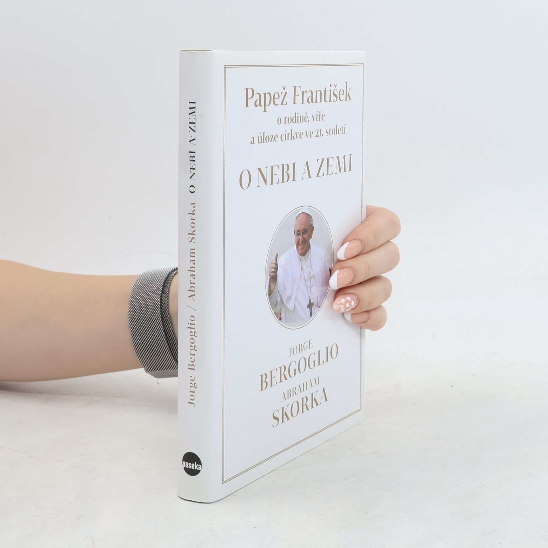 Abraham Skorka O nebi a zemi : [papež František o rodině, víře a úloze církve ve 21. století]