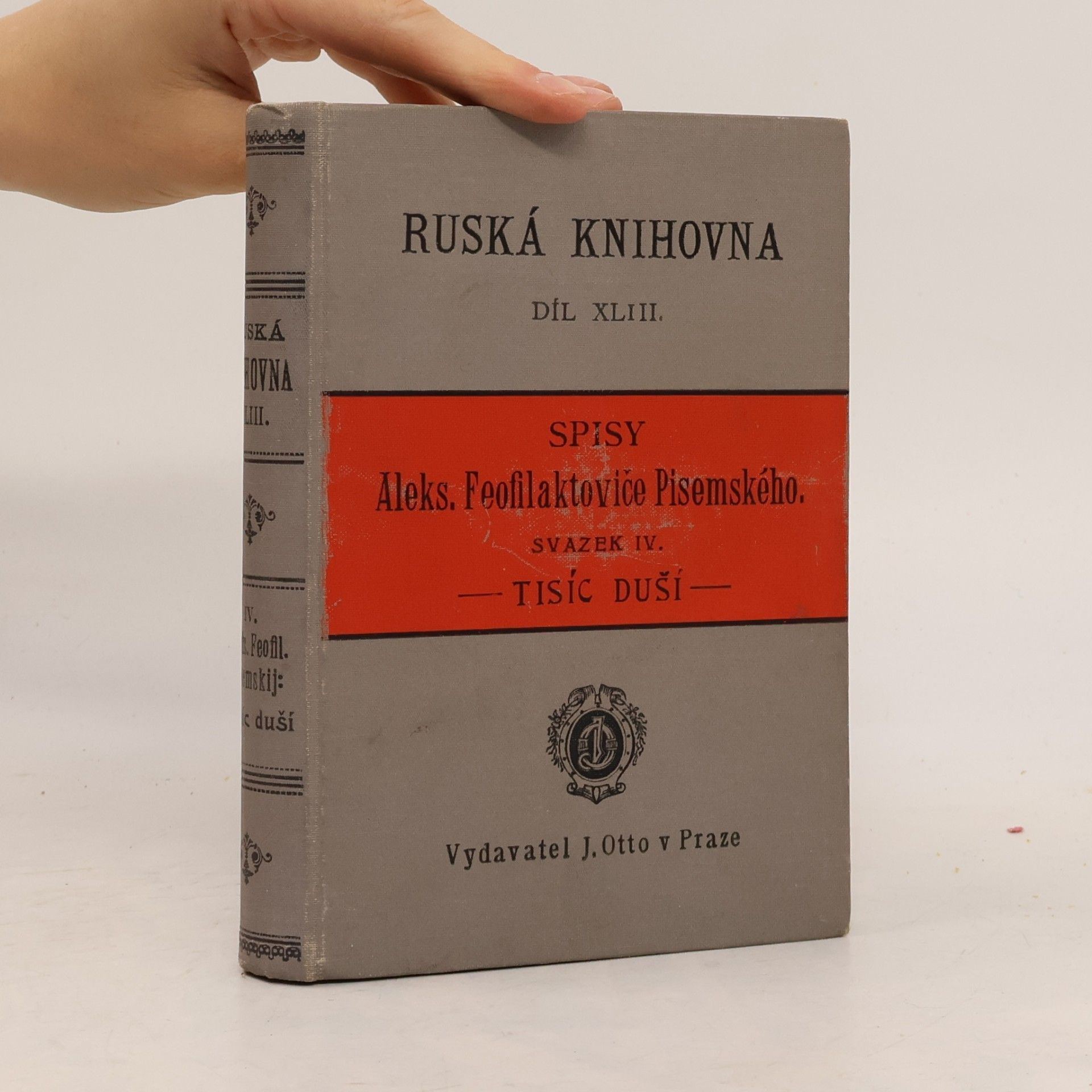 Alekseĭ Feofilaktovich Pisemskiĭ Spisy Aleksěje Feofilaktoviče Pisemského IV.