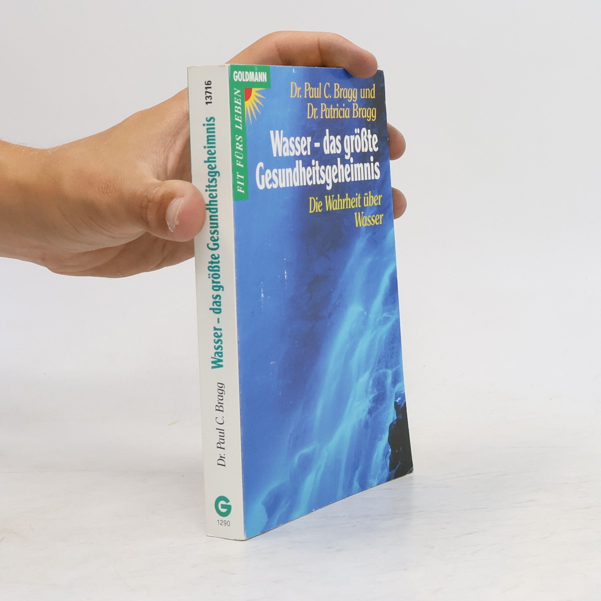 Pol’ S. Bregg Wasser, das grösste Gesundheitsgeheimnis