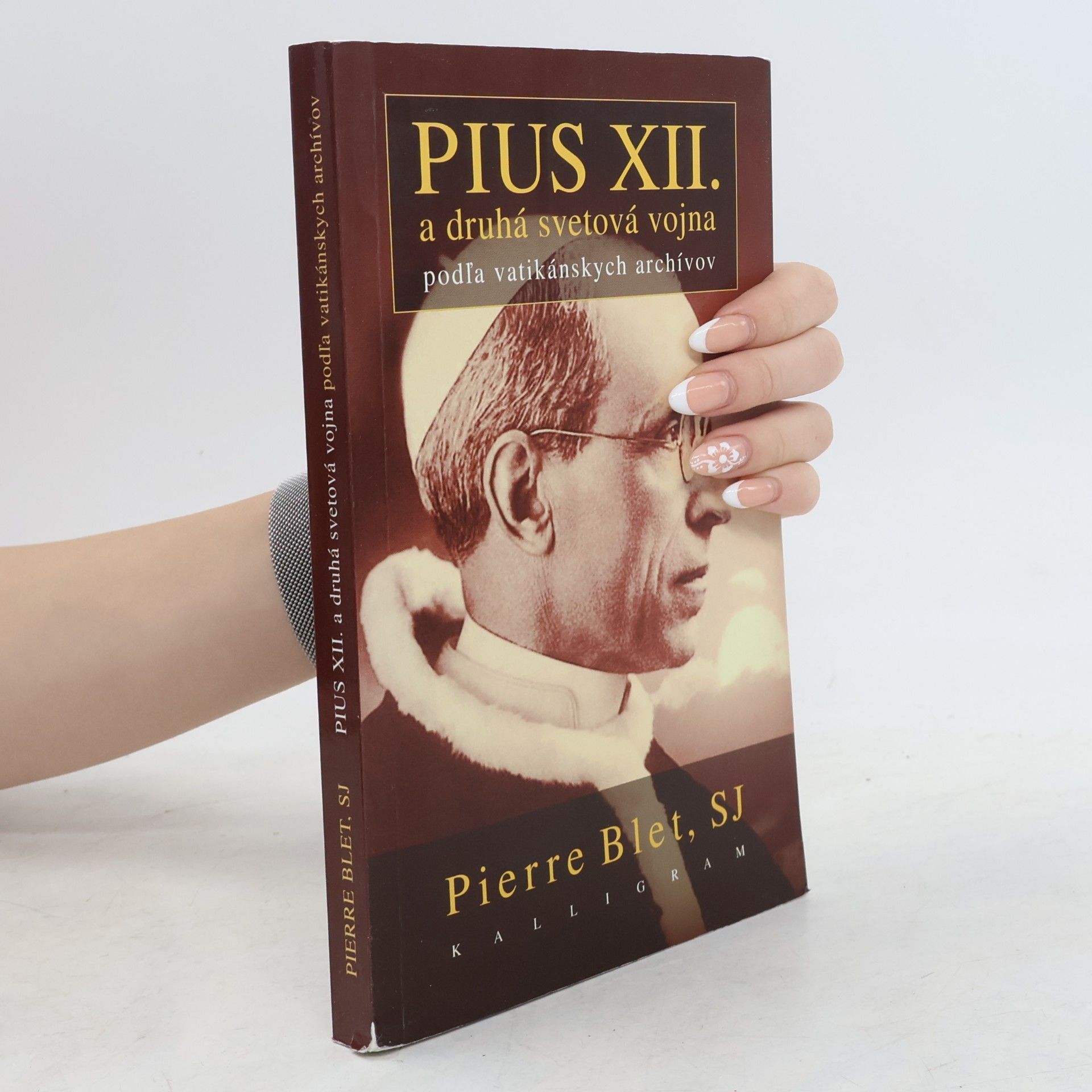 Pierre Blet Pius XII. a druhá svetová vojna podľa vatikánskych archívov
