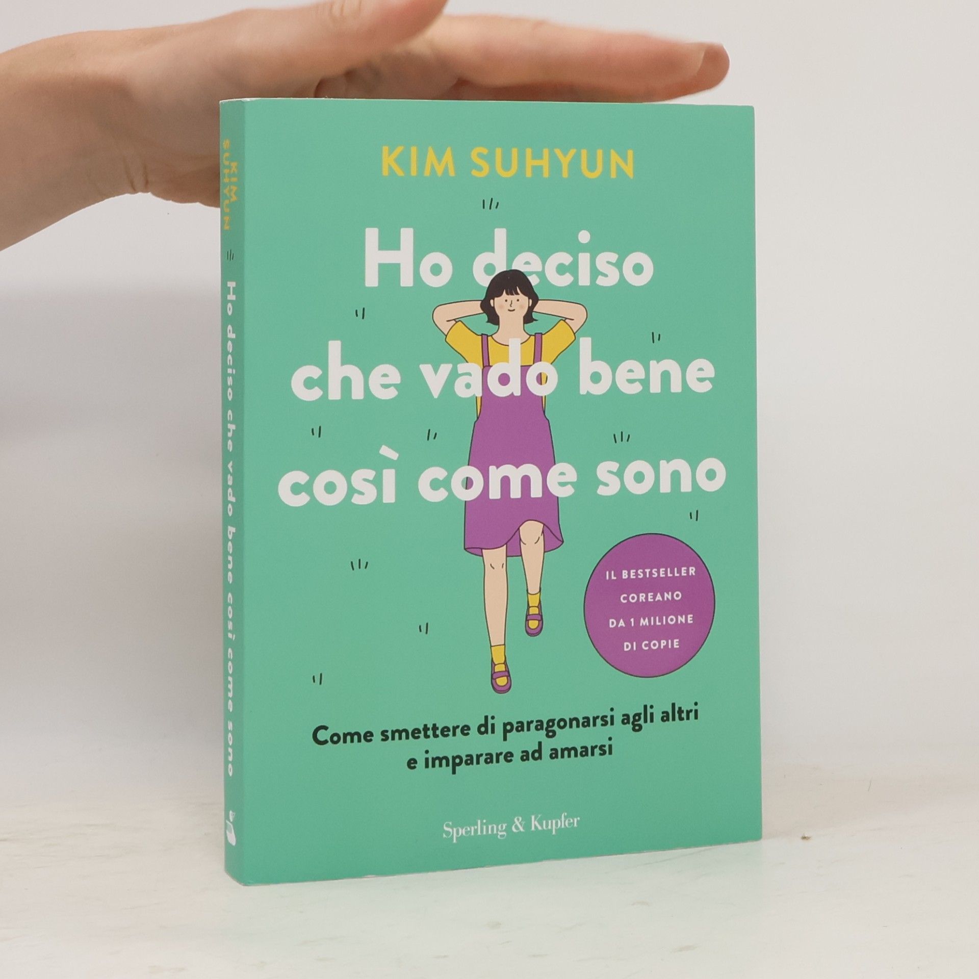 Ilaria Katerinov Ho deciso che vado bene così come sono. Come smettere di paragonarsi agli altri e imparare ad amarsi