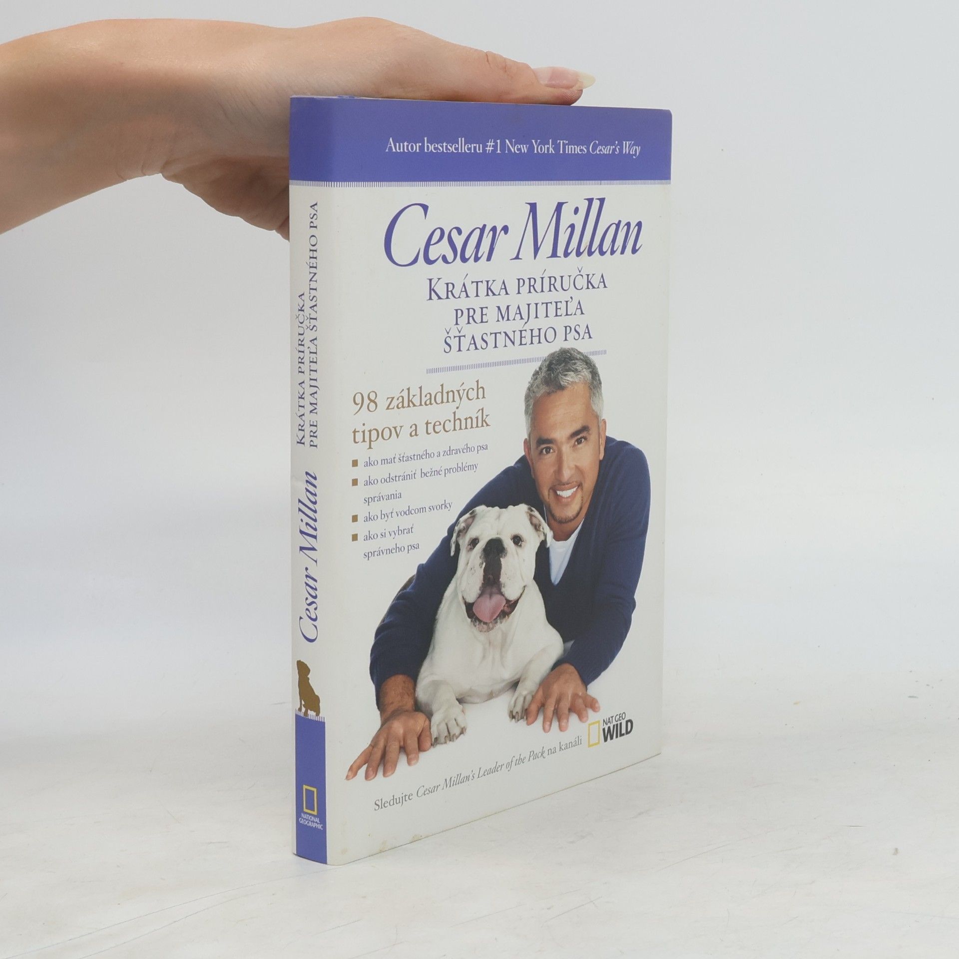 Cesar Millan Krátka príručka pre majitel'a šťastného psa