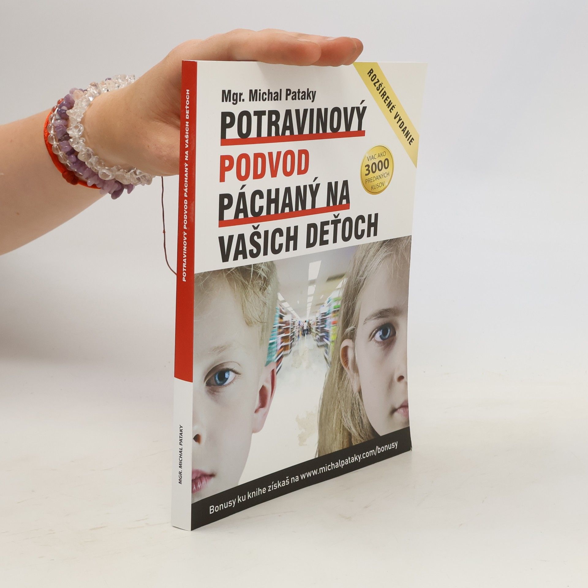 Michal Pataky Potravinový podvod páchaný na vašich deťoch