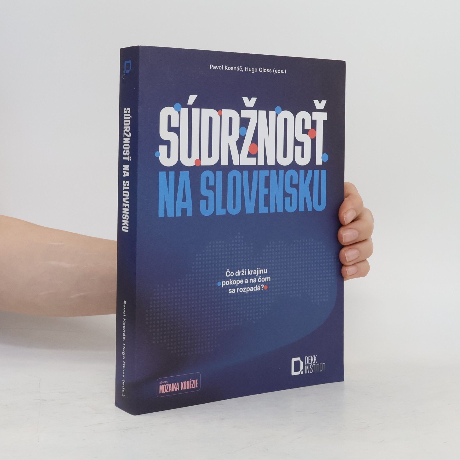 Pavol Kosnáč Súdržnosť na Slovensku