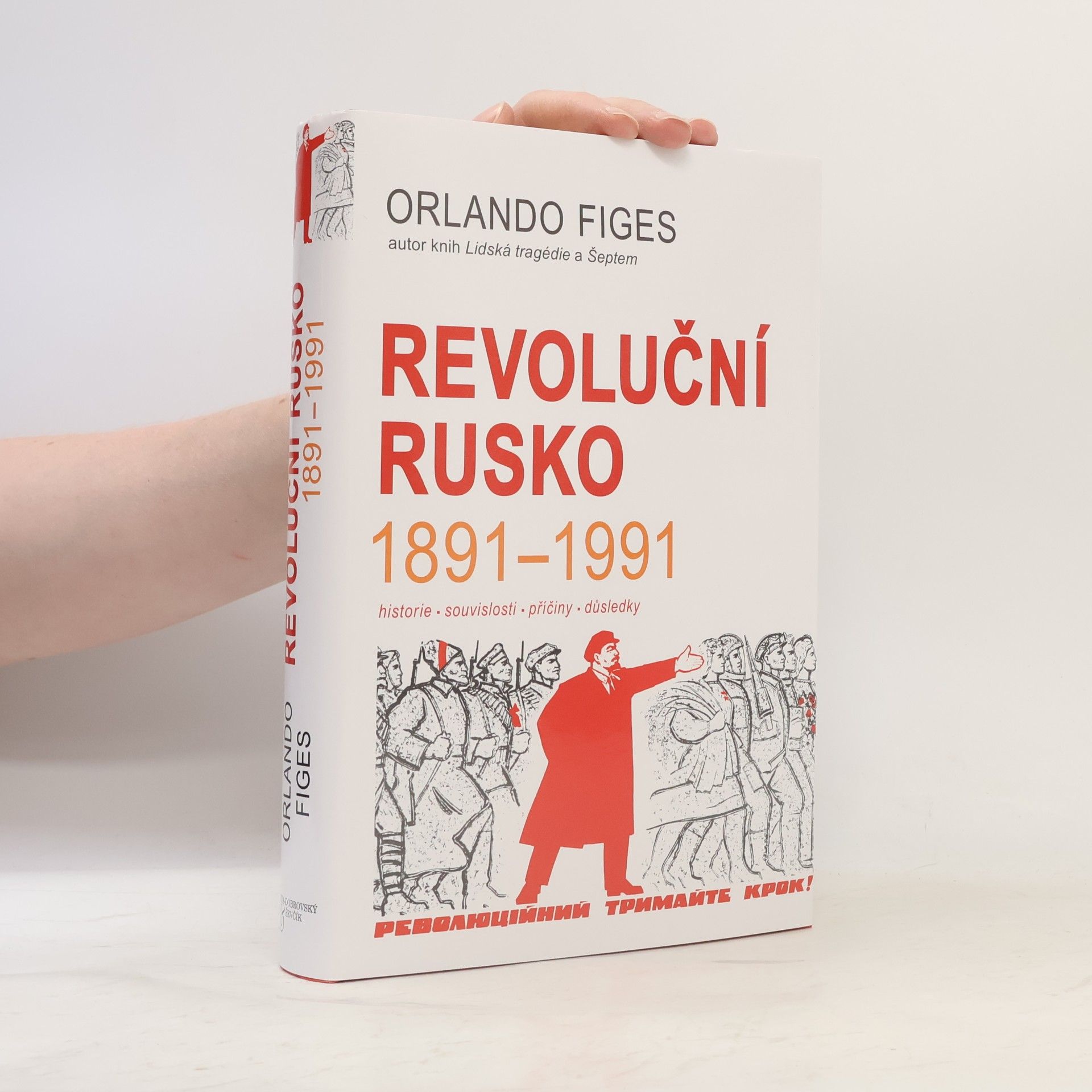 Milan Dvořák Revoluční Rusko 1891-1991