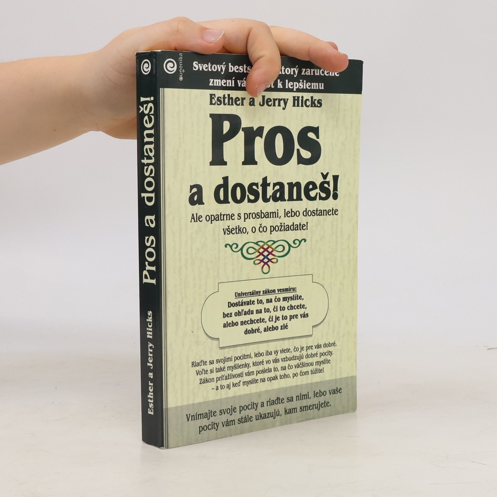 Esther Hicks Pros a dostaneš!
