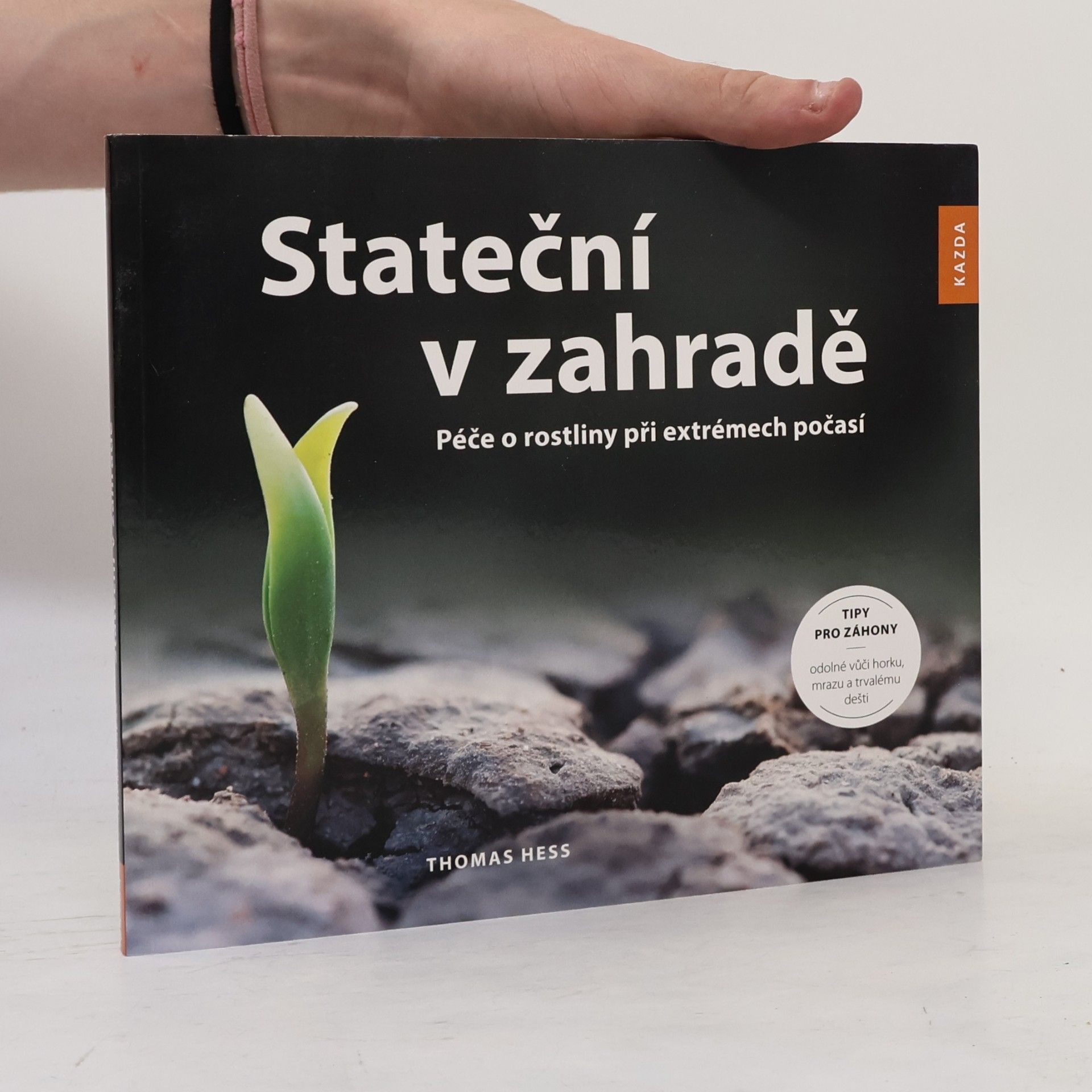 Thomas Hess Stateční v zahradě