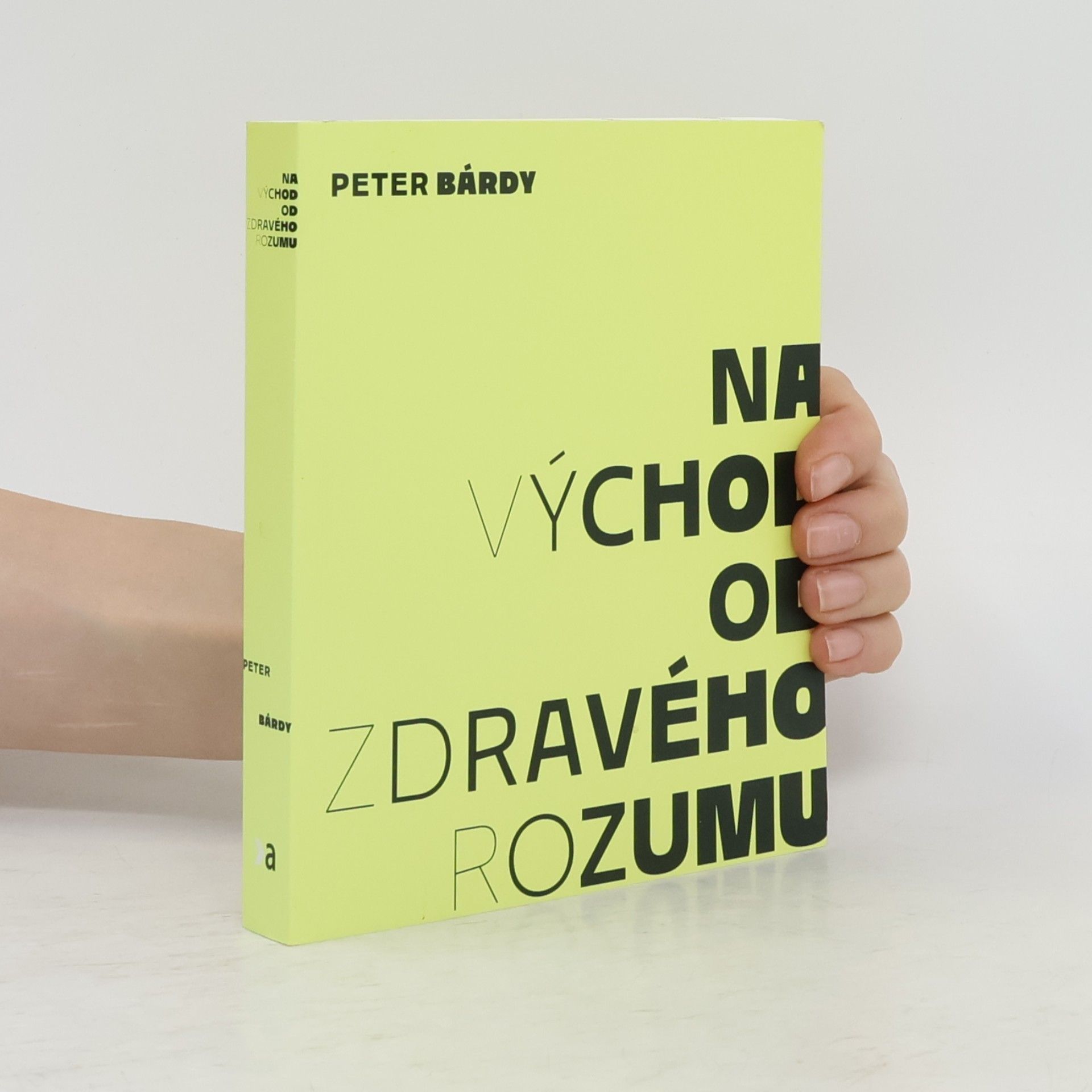 Peter Bárdy Na východ od zdravého rozumu