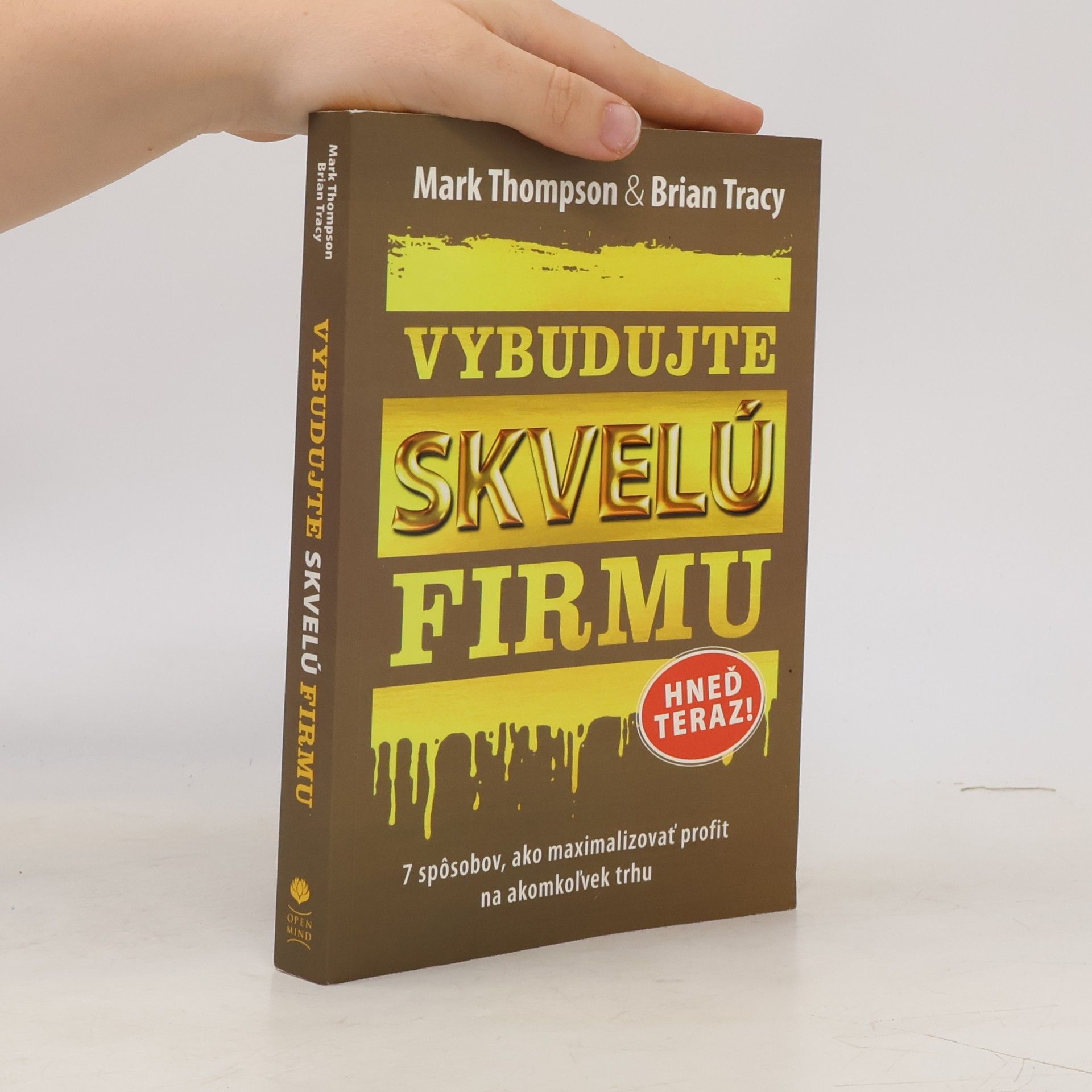 Mark Thompson Vybudujte skvelú firmu