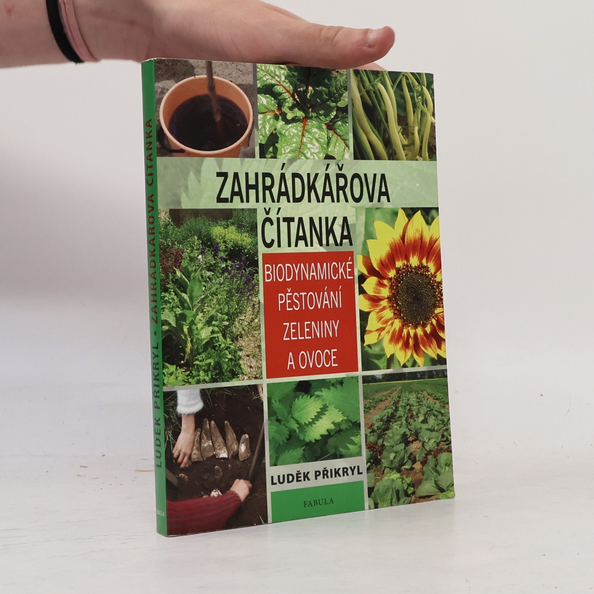 Luděk Přikryl Zahrádkářova čítanka - Biodynamické pěstování zeleniny a ovoce