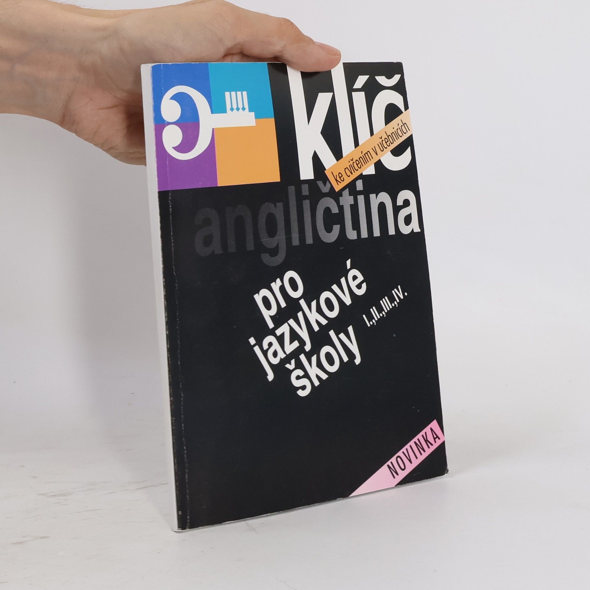 Zdeňka Glinzová Klíč ke cvičením v učebnicích. Angličtina pro jazykové školy I., II., III., IV.