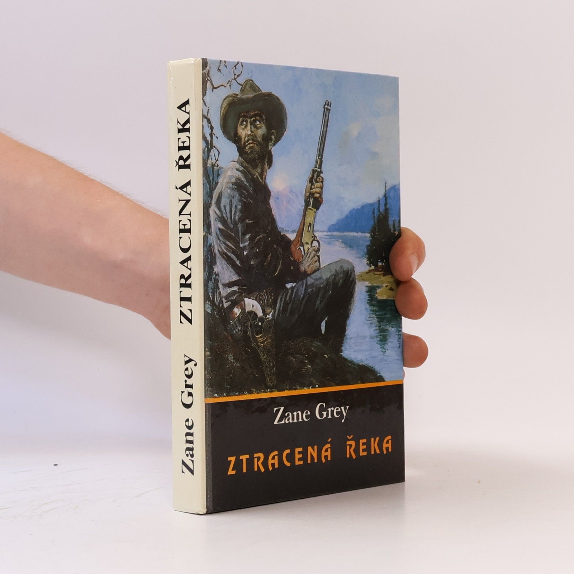 Zane Grey Ztracená řeka