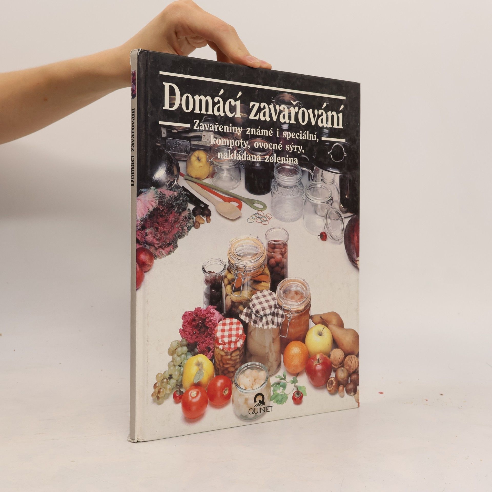 Julia Franck Domácí zavařování : známé a speciální zavařeniny, džemy, kompoty, ovocné sýry, nakládaná zelenina