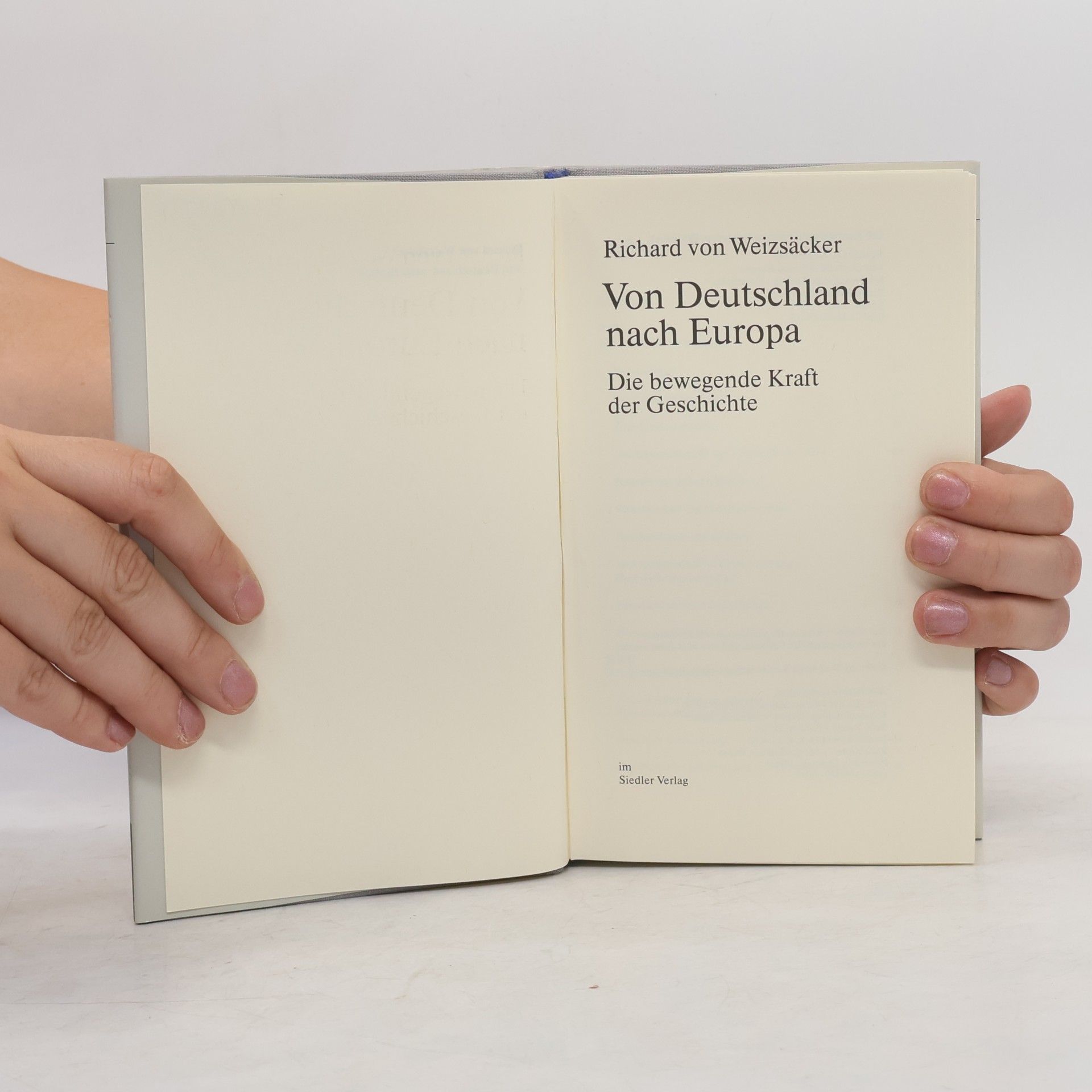 Richard von Weizsäcker Von Deutschland nach Europa
