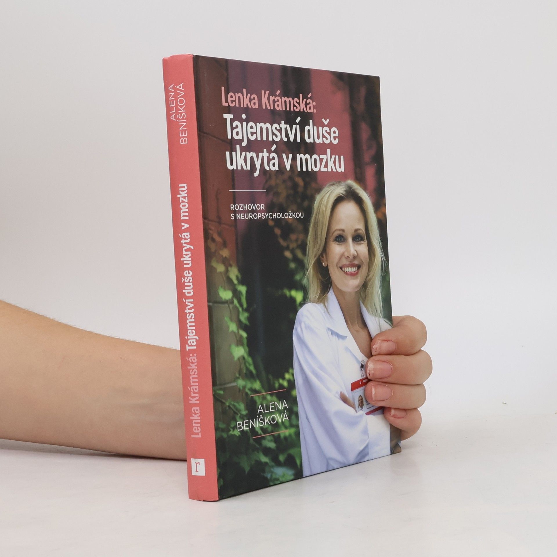Alena Beníšková Lenka Krámská: Tajemství duše ukrytá v mozku Rozhovor s neuropsycholožkou