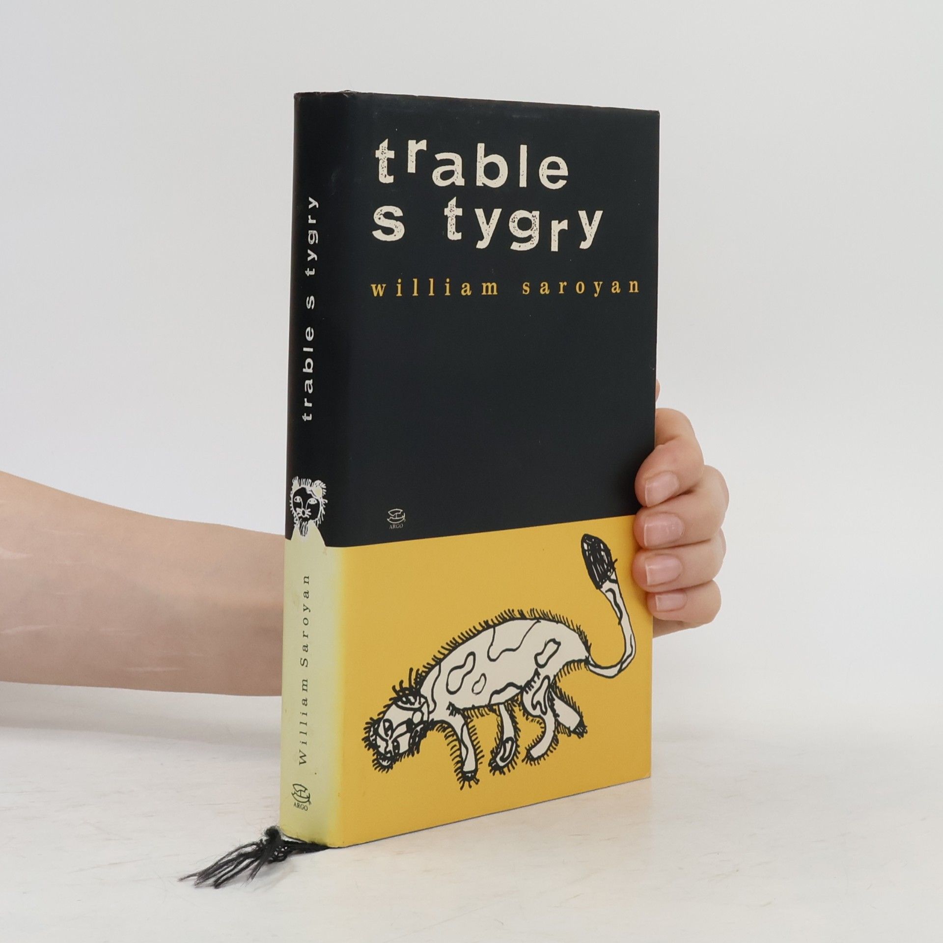 William Saroyan Trable s tygry
