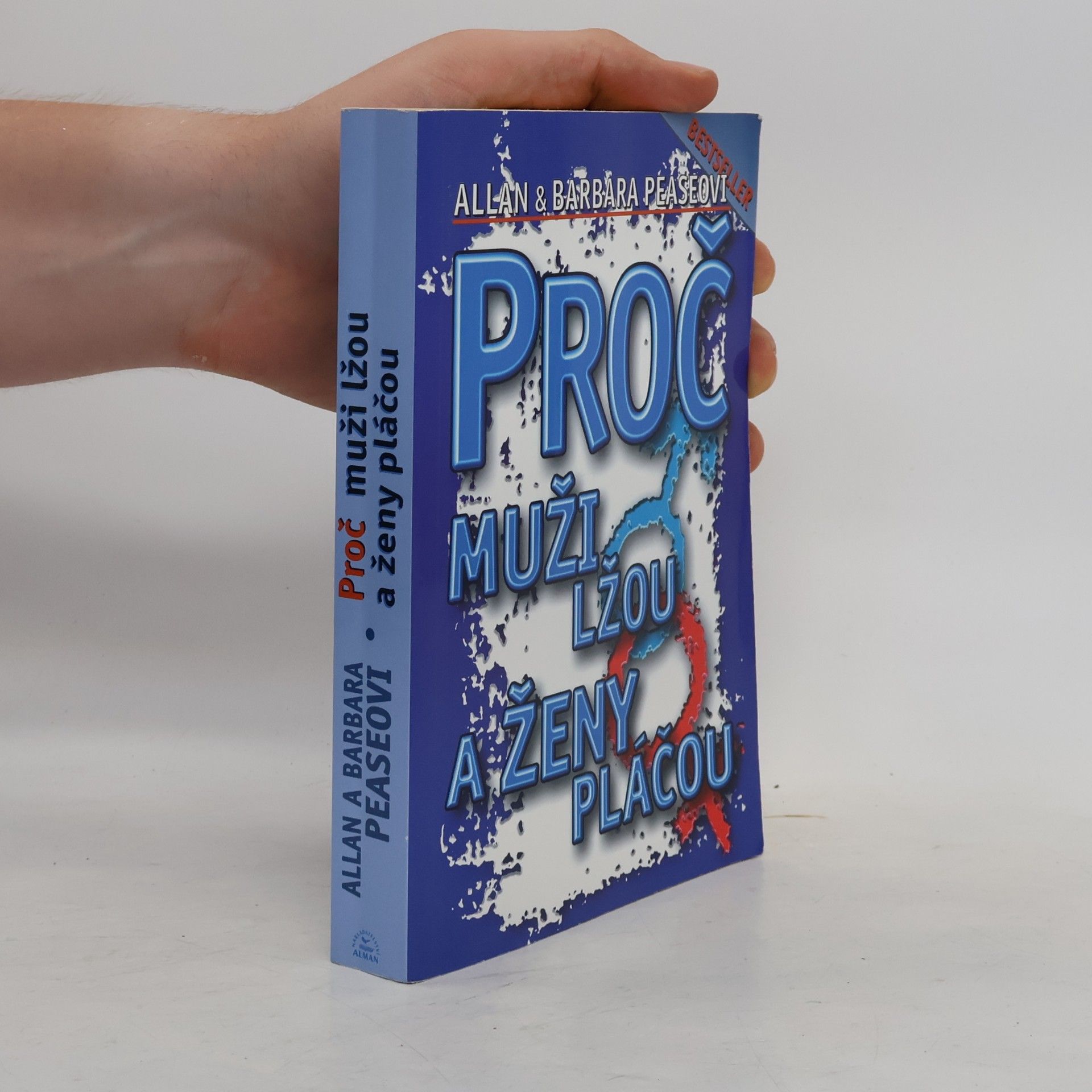 Allan Pease Proč muži lžou a ženy pláčou